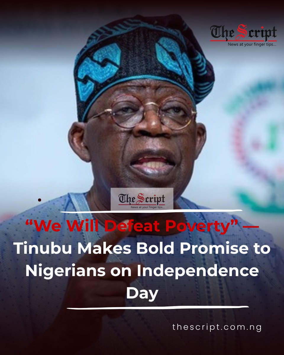ThScriptNigeria's tweet photo. President Bola Tinubu has declared that his administration will not simply manage poverty but “defeat it”, as Nigeria marks its 66th Independence anniversary.

Will Nigerians actually feel this promised prosperity?

Follow TheScript Nigeria and visit our website for more stories. https://t.co/70Kk08TMiJ
