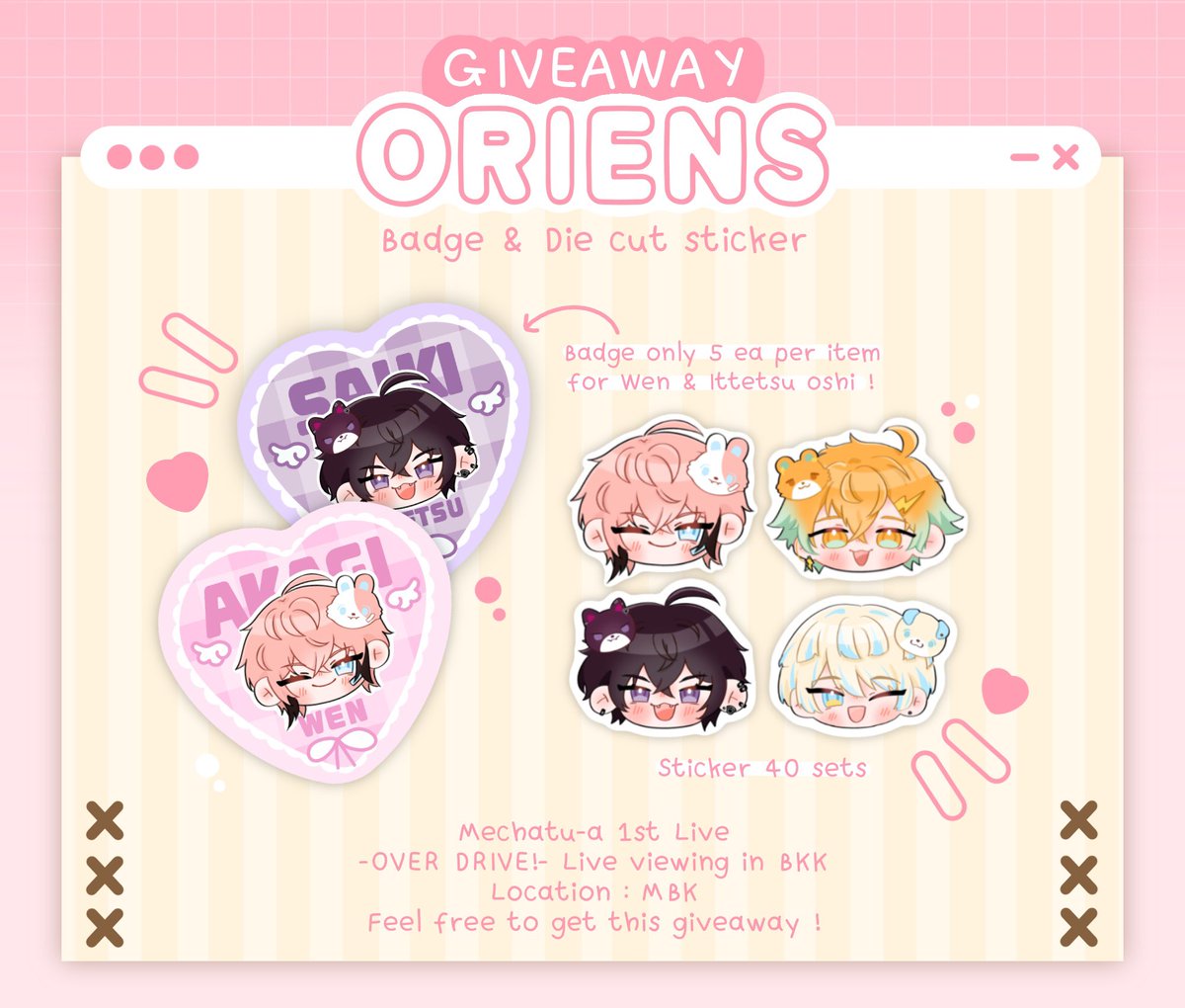 redrummmmx's tweet photo. . °₊•｡•₊° .
°。   ORIENS giveaway ♡
　°•｡•

MECHATU-A 1st Live 
OVER DRIVE! live viewing in BKK

♡ Badge 5 pieces per liver
♡ Sticker 40 sets

วันงานคอสไรคุงไปค่ะ ถ้าเจอแล้วสามารถมาสะกิดได้เลยนะคะ 😣💘

#กอวด้อมนิจิ https://t.co/ywGYRHiUZn