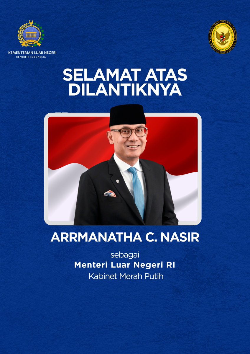 IndonesiaInJED's tweet photo. KJRI Jeddah mengucapkan selamat mengemban amanah baru sebagai Menteri Luar Negeri Republik Indonesia kepada Bapak Arrmanatha C. Nasir @arrmanathanasir.

Semoga Tuhan Yang Maha Esa senantiasa memberikan bimbingan, perlindungan, serta kemudahan dalam menjalankan tugas yang diemban.

Semoga kesinambungan kepemimpinan ini semakin memperkuat diplomasi dan pelaksanaan politik luar negeri Indonesia dalam memperjuangkan kepentingan nasional di panggung dunia.

Selamat bertugas Bapak Menteri Luar Negeri

#IniDiplomasi