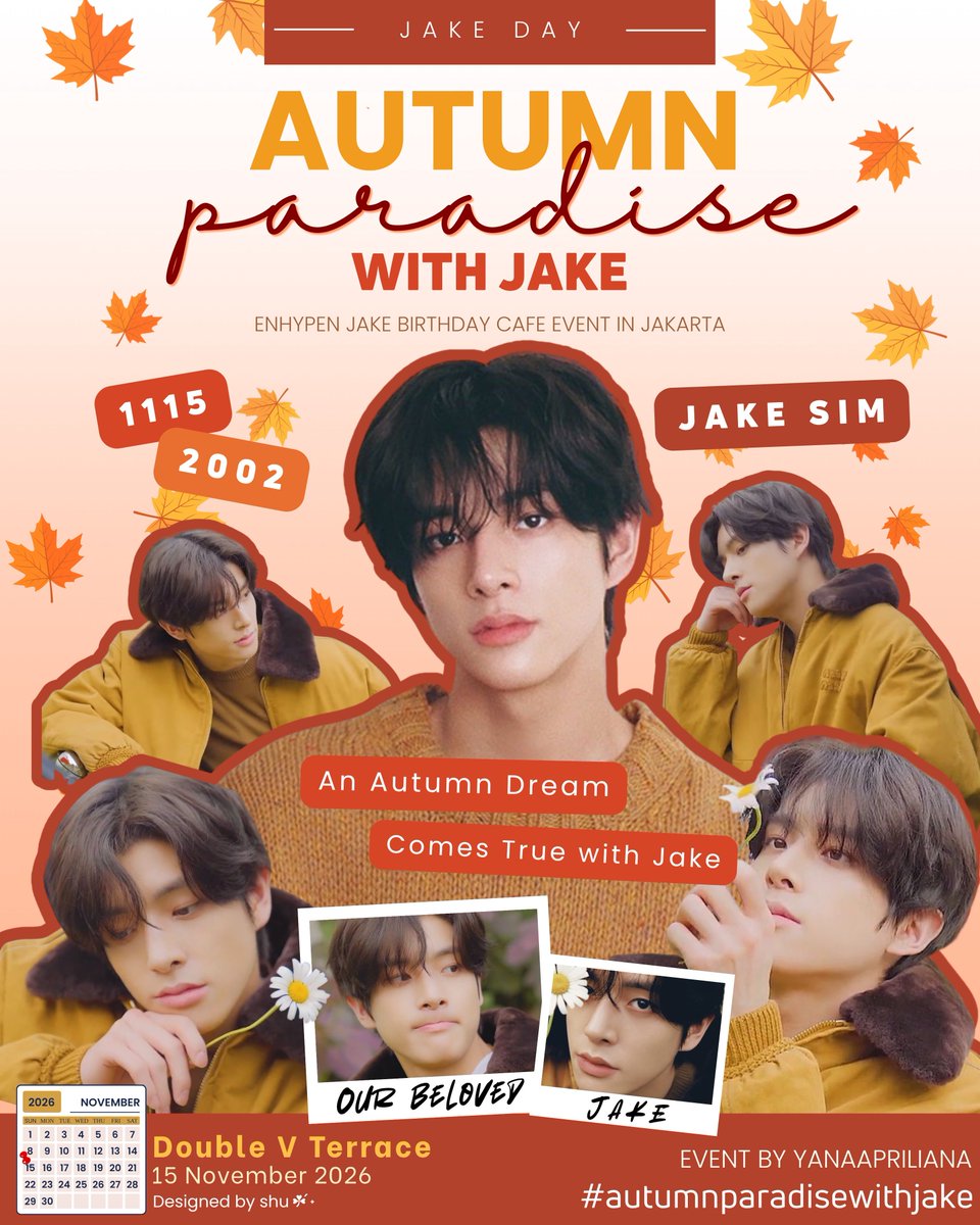 jakeylunanova's tweet photo. 🍂 AUTUMN PARADISE WITH JAKE 🍁
Jake Birthday Cafe Event in Jakarta ☕🤎

📅 15 November 2026
📍 Double V Terrace, Cikini

🍁 RSVP Open 1 Oktober 2026 jam 12.30 WIB

🍂 Batch 1 : https://t.co/HFQZIV3QlY
🍂 Batch 2 : https://t.co/IQVmnlSg1B https://t.co/9Q0NWQIuPl