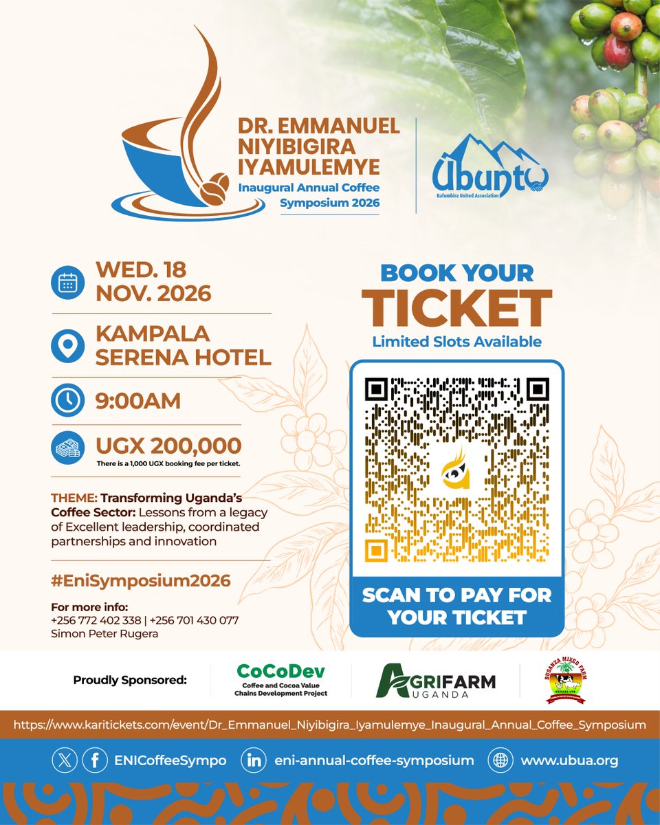 ENICoffeeSympo's tweet photo. ☕ Join us for the ENI Inaugural Annual Coffee Symposium!

💵 Fee: UGX 200,000 
🎟️ Register &amp; Pay: https://t.co/ZVorIyZN8d

📞 Contact Simon Peter Rugera: +256 772 402338 / +256 701 430077

We look forward to hosting you! ☕

#ENISymposium2026 #Coffee @MAAIF_Uganda @BOU_Official https://t.co/Px7lTtreBF
