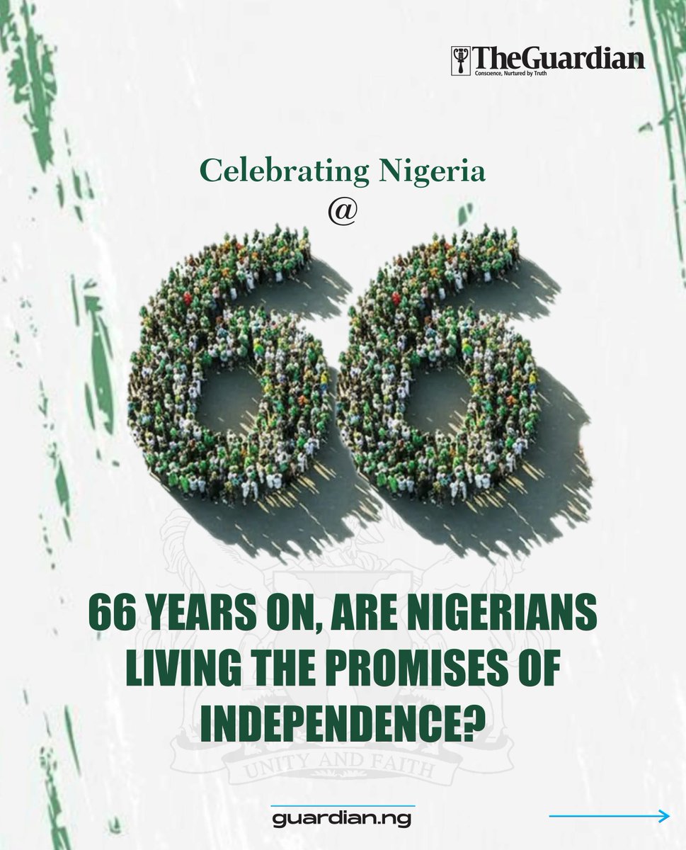 GuardianNigeria's tweet photo. Sixty-six years after independence, Nigeria’s journey has been shaped by promises of security, economic growth, jobs and better infrastructure.

As the country marks 66 years of independence, we look at the promises made, reforms introduced and challenges that continue to shape everyday life.

The question remains: Are Nigerians living the promises of independence?

Visit https://t.co/EiKkmggTy3 to view more updates.

#NigeriaAt66 #IndependenceDay #Nigeria #NationBuilding