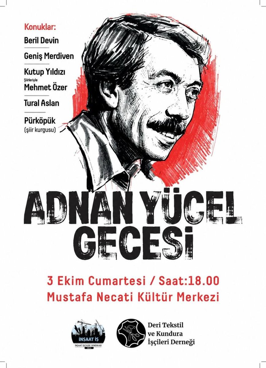 ozguryasamizmir's tweet photo. İnşaat-İş Sendikası ve Deri-Tekstil-Kundura İşçileri Derneği'nin düzenlediği Adnan Yücel Gecesi 3 Ekim Cumartesi akşamı saat 18.00'de Mustafa Necati Kültür Merkezi'nde...

"İyi ki silahlanmışız acılara karşı
Türküsüz çıkmamışız yollara..." demek için bu işçi gecesinde buluşalım. https://t.co/XEzYYo3YYb