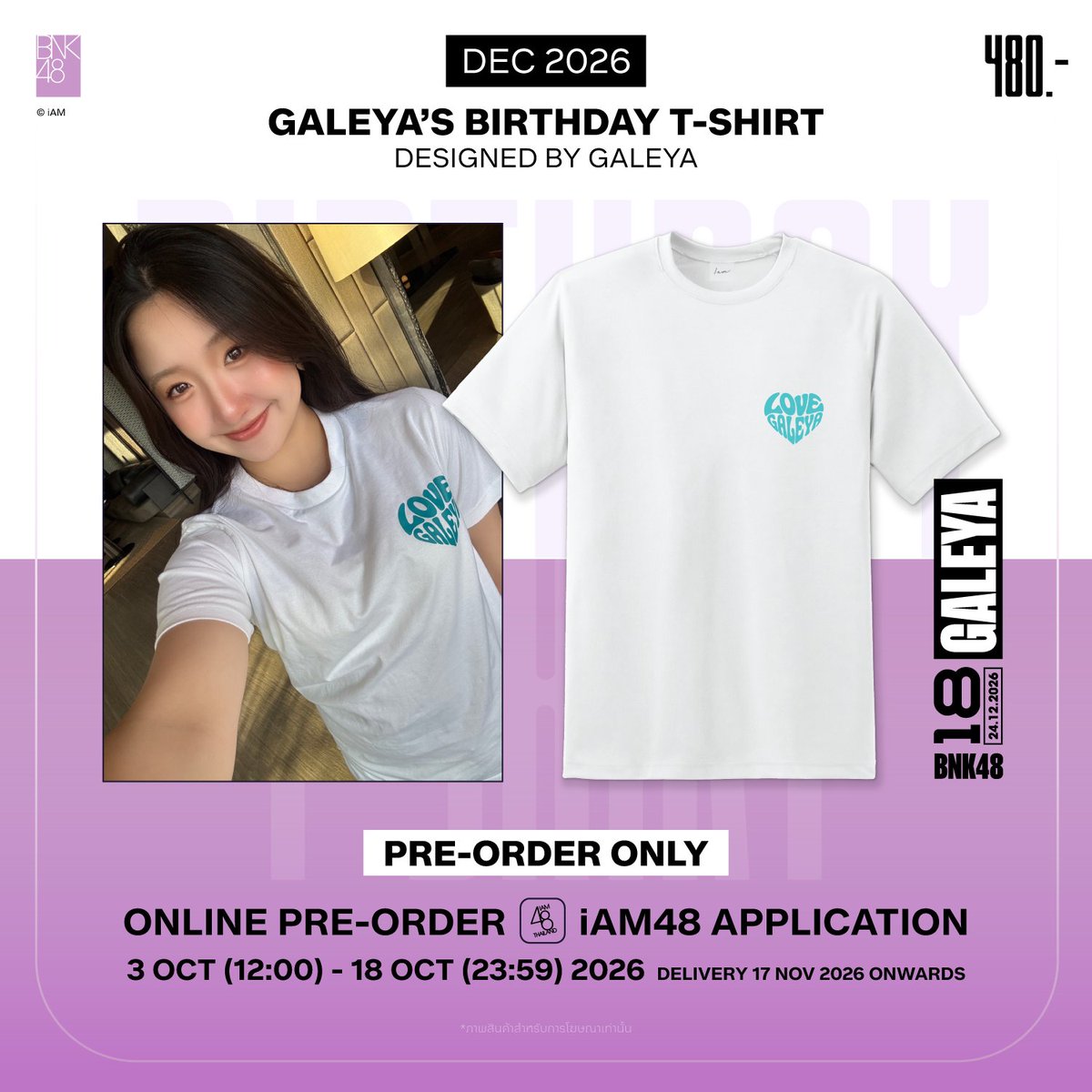 bnk48official's tweet photo. [🎂🛍️] Member’s Birthday T-Shirt

Birthday T-Shirt (December 2026): 480 THB
#GaleyaBNK48

Pre-Order @ https://t.co/5uRfeODhMI
3 OCT (12:00) - 18 OCT 2026 (23:59)

Delivery 17 NOV 2026 onwards

#BNK48 https://t.co/p5W91Xj41c