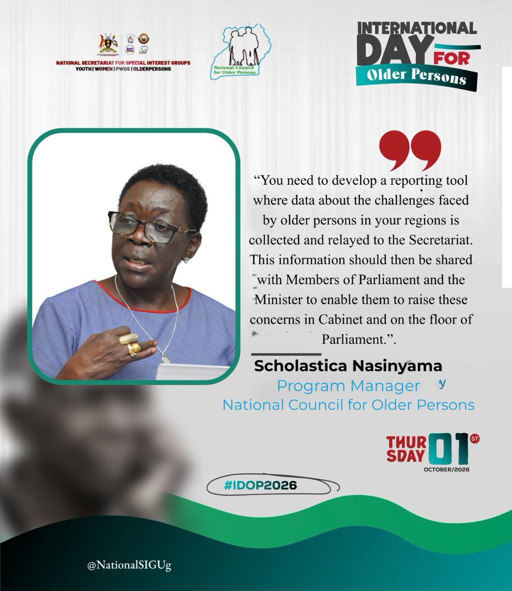 NationalSIGUg's tweet photo. “You need to develop a reporting tool where data about the challenges faced by older persons in your regions is collected and relayed to the Secretariat. This information should then be shared with Members of Parliament and the Minister to enable them to raise these concerns in Cabinet and on the floor of Parliament.”.
#IDOP2026