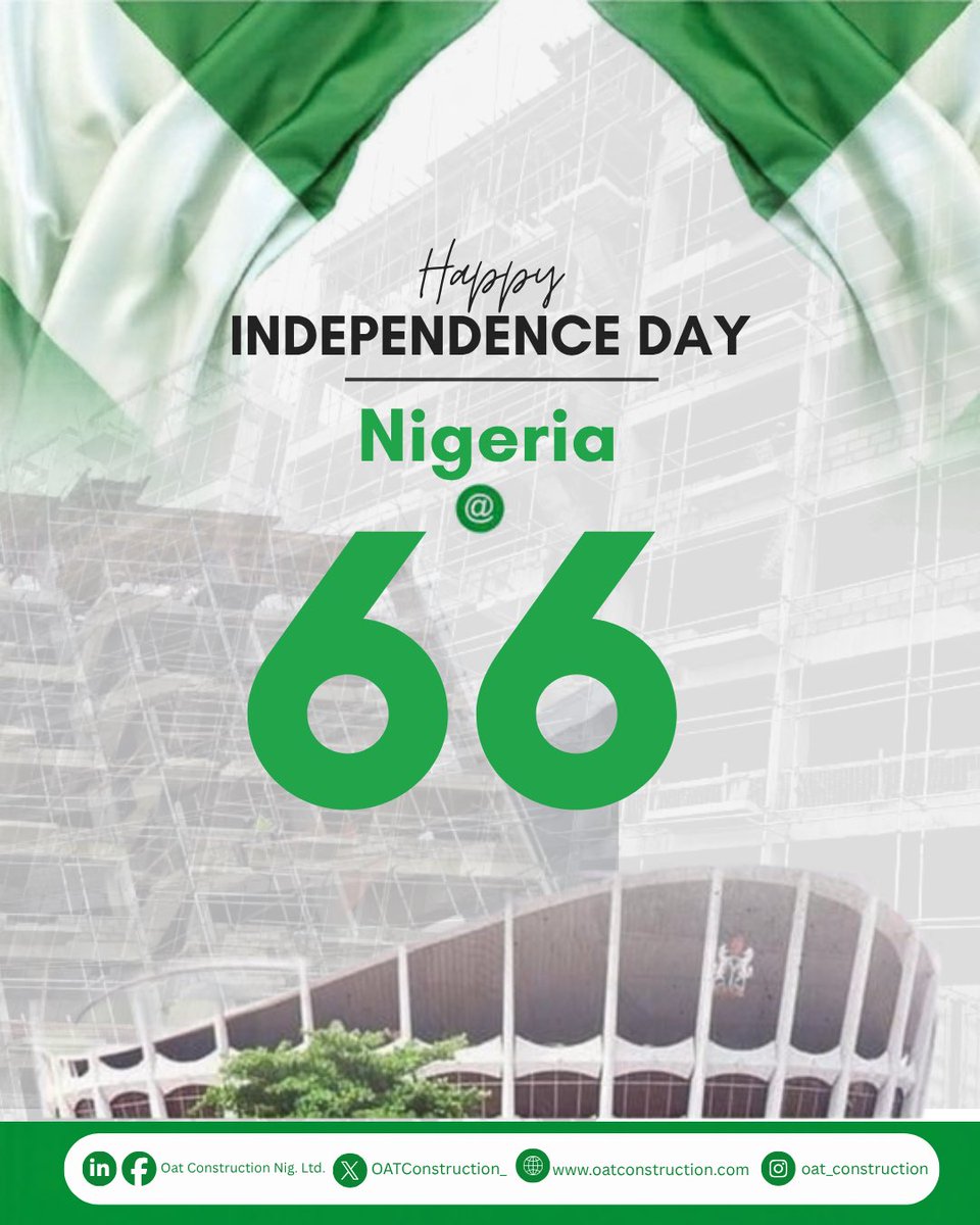 OATConstruction's tweet photo. Happy Independence Day, Nigeria! 🇳🇬

66 years strong. Still building.

From all of us at Oat Construction, here's to a nation under construction in the best way. https://t.co/0AlhhvaShF