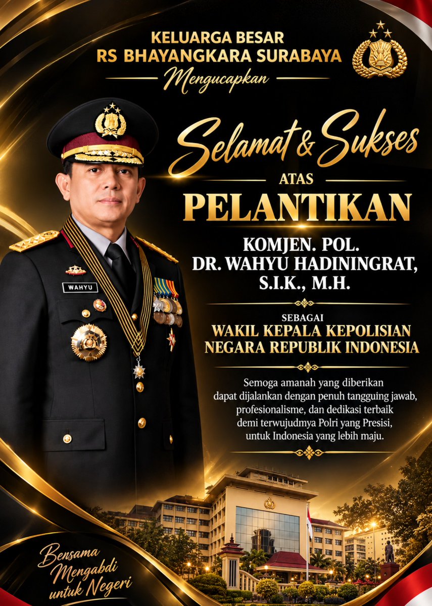 RSBsby's tweet photo. Keluarga Besar Rumah Sakit Bhayangkara Surabaya mengucapkan Selamat dan Sukses atas Pelantikan Komisaris Jenderal Polisi Dr. Wahyu Hadiningrat, S.I.K., M.H. sebagai Wakil Kepala Kepolisian Negara Republik Indonesia.
 #PolriPresisi #Polri #PelantikanPolri https://t.co/DmW7pOalpK
