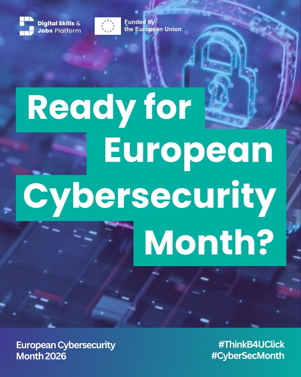 DigitalSkillsEU's tweet photo. #CyberSecMonth 2026 starts today! 🇪🇺🔐
Are you ready to make the most of it?
Discover this month's first cybersecurity events.
➡️ Learn more about it: https://t.co/DHDEMvjuOK
#Home4DigitalSkills #ThinkB4UClick https://t.co/Y0VxcLsJ71