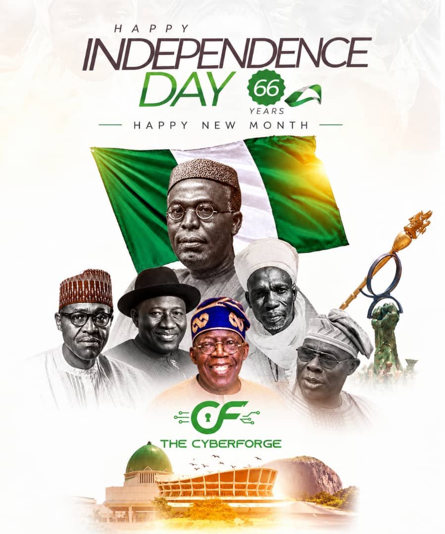 the_cyberforge's tweet photo. Happy 66th Independence Day, Nigeria! 🇳🇬✨
As we step into a new month, we honor the leadership, history, and resilience that shape our nation. At The Cyberforge, we remain committed to securing Nigeria’s digital future.   Happy New Month to all Nigerians! 🎉#NigeriaAt66 https://t.co/kT6id5IAJM