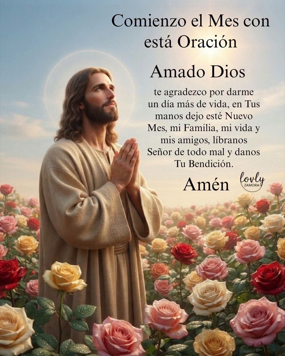 jalisco52's tweet photo. Dios Nuestro Señor, gracias por regalarme un día más de vida.
En Tus manos pongo este nuevo mes, mi vida, mi familia y mis amigos.
Líbranos de todo mal y cúbrenos siempre con Tu bendición.
Amén. 🙏 Buenos días https://t.co/epgaJwvCIo