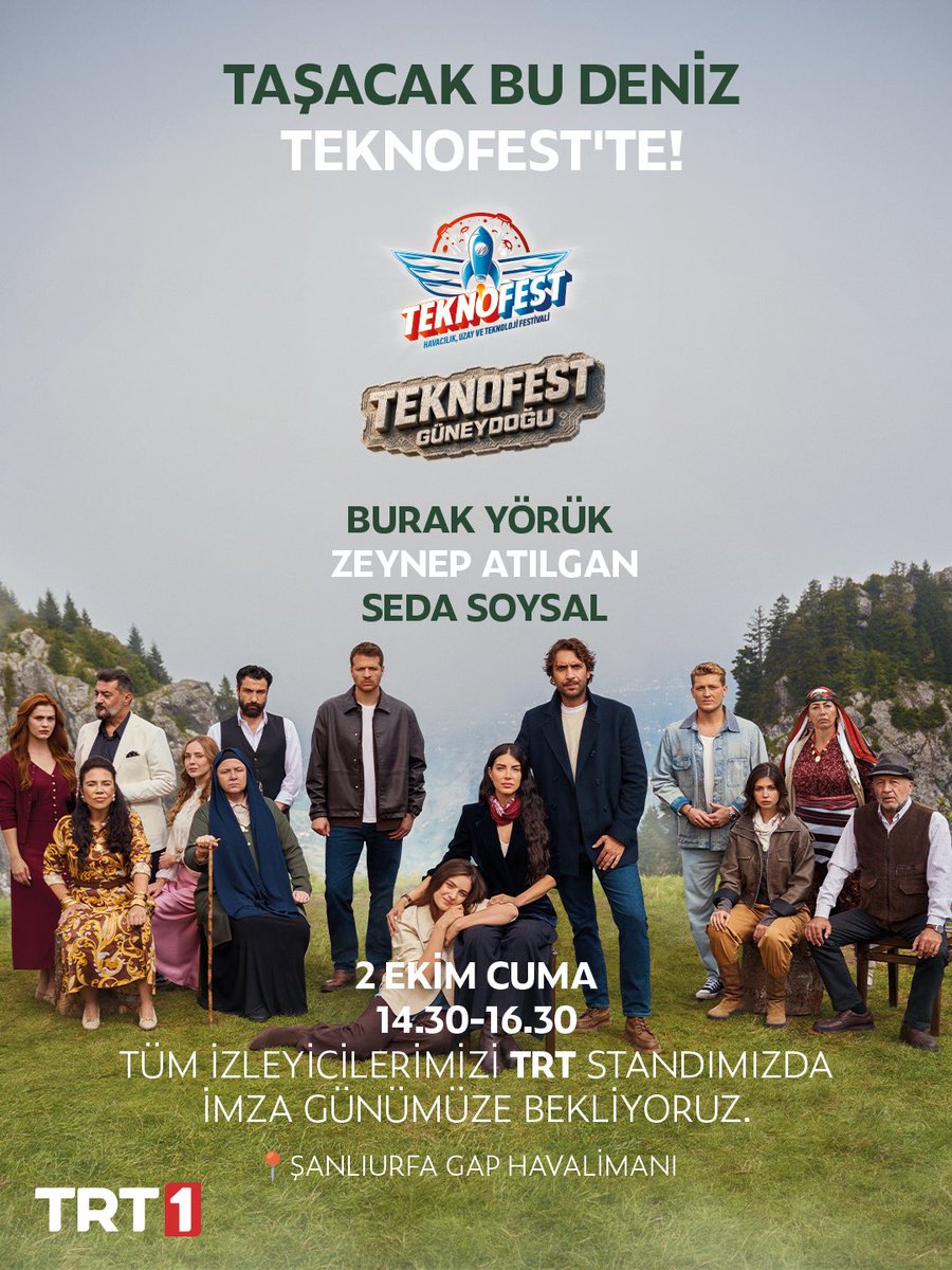 tasacakbudeniz's tweet photo. #TaşacakBuDeniz TEKNOFEST’te! 

Burak Yörük, Zeynep Atılgan ve Seda Soysal’ın katılacağı imza günümüzde tüm izleyicilerimizi TRT standımızda bekliyoruz. 

📍 Şanlıurfa GAP Havalimanı 
📆 2 Ekim Cuma 
⏰ 14.30-16.30

@trt1 https://t.co/loesL2iNNU