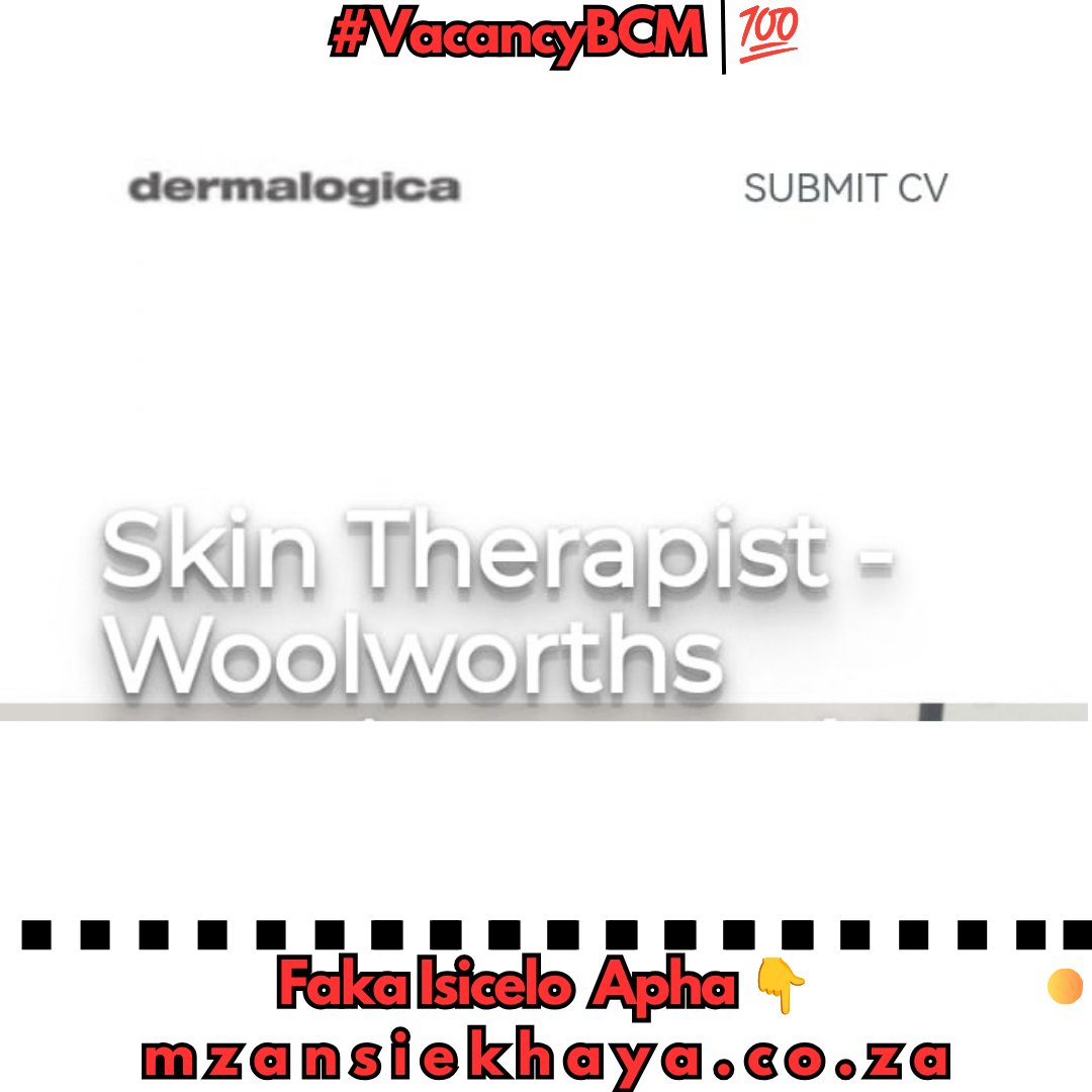 buffalo_insider's tweet photo. #VacancyBCM |💯
Dermalogica ikhangela i-Skin Therapist, eKuGompo City, eMpuma Koloni
IZAKHONO NEEMFUNO
Isiqinisekiso seNqanaba le-NQF 4 kwizeMpahla yokuGcina IsiKhumba (
Faka Isicelo Apha 👇
https://t.co/ozVvWFNFjF https://t.co/eCpDgtT8Ls