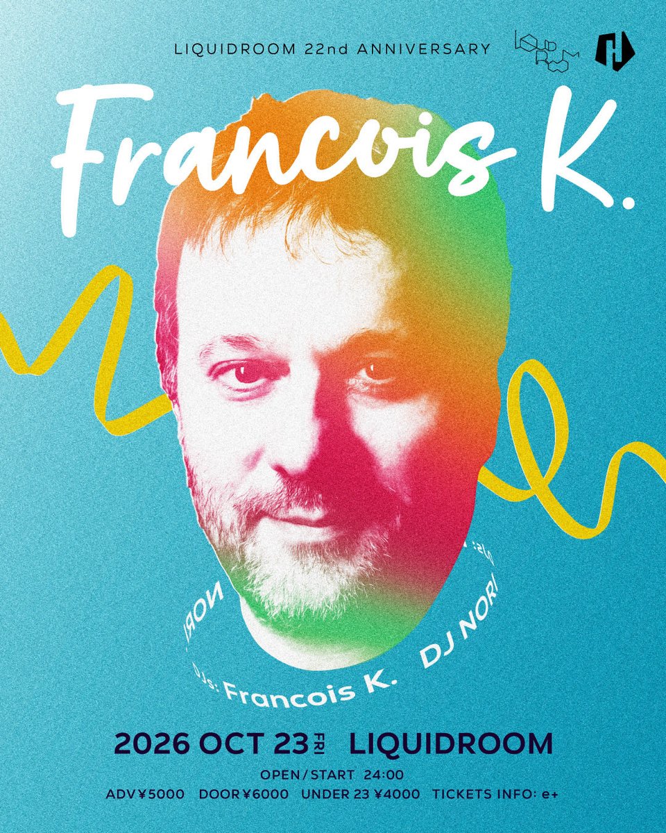 LIQUIDROOM's tweet photo. A LIVING LEGEND OF THE NEW YORK DANCE SCENE, Francois K.

FIRST AND FINAL APPEARANCE AT LIQUIDROOM!

For foreigner　https://t.co/1pfdsazWb1
 
International general sales application period (JST):2026/10/3(Sat)12:00～2026/10/22(Thu)18:00 https://t.co/kxI4mp1Ys3