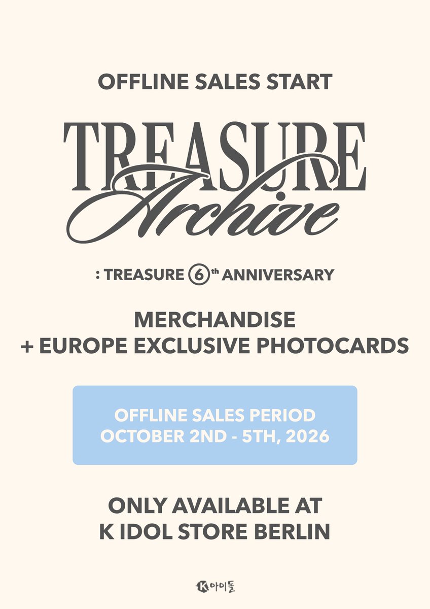 kidol_official's tweet photo. Europe TREASURE MAKER! Get ready for the offline sale of our

#TREASURE - TREASURE ARCHIVE : TREASURE 6th ANNIVERSARY Event with merchandise and Europe exclusive photocards! 🩵✨

Event period: October 2nd, 2026 - October 5th, 2026

Only available at K IDOL BERLIN!! https://t.co/CSBub2pRTH