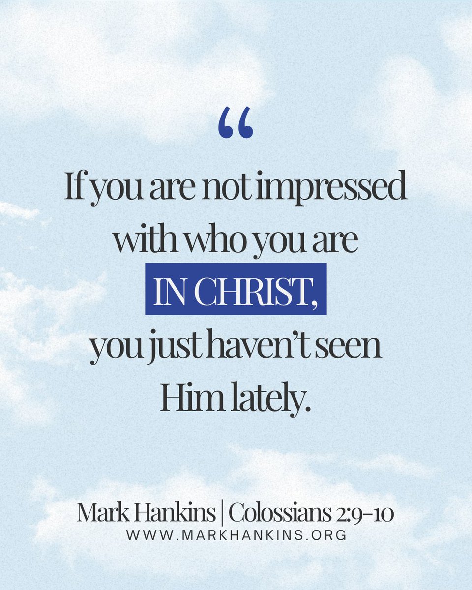 markhankins1123's tweet photo. Have you caught a fresh glimpse of who you are in Christ? When you see yourself through His eyes, you can’t help but be amazed by His love and purpose for you. Don’t settle for an ordinary view—let God’s Word reveal your true identity today!
#InChrist #Identity #MarkHankinsMinistries
