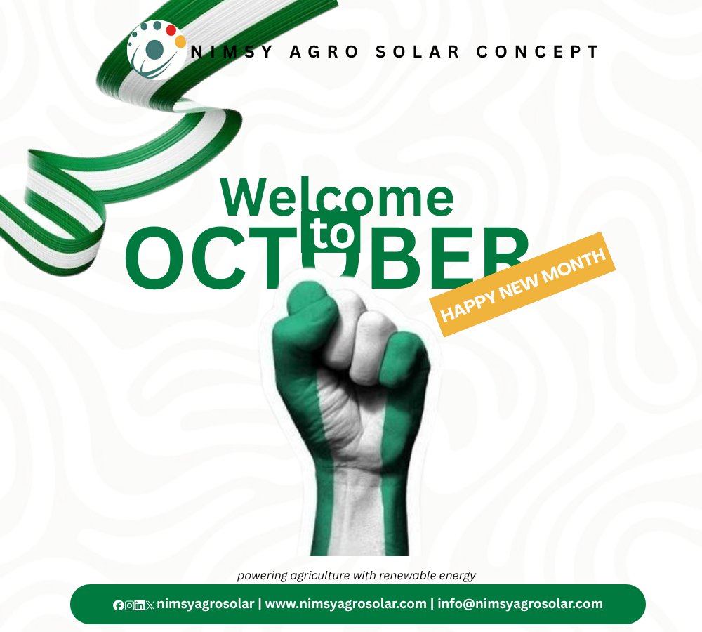 nimsyagrosolar's tweet photo. Welcome to October, a month to celebrate Nigeria, our people, and the farmers who keep us growing.
Here’s to a stronger, greener, and more sustainable Nigeria powered by innovation and renewable energy.
#HappyNewMonth #IndependenceMonth #NimsyAgroSolar https://t.co/GE1V5pq7u2
