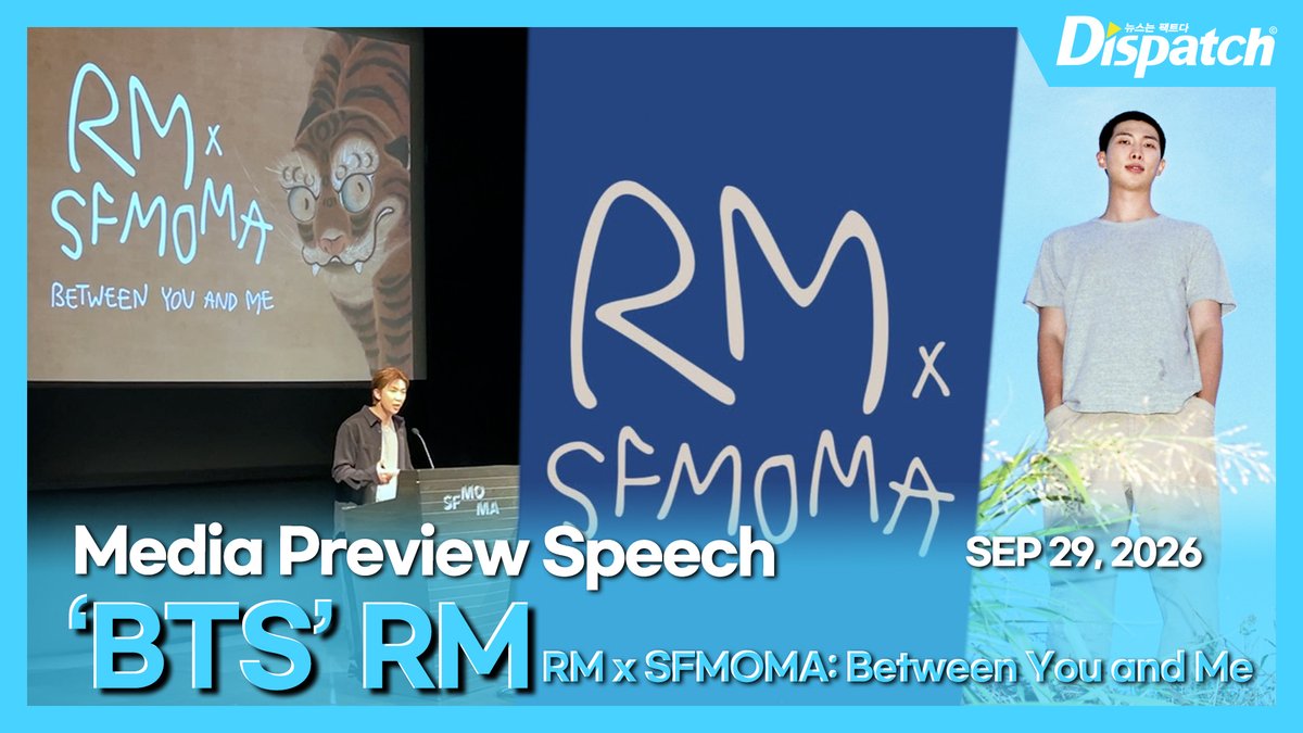 Dicon_korea's tweet photo. [🎥] '방탄소년단' 알엠('BTS' RM), ‘RM x SFMOMA: Between You and Me’의 미디어 프리뷰 스피치  Media Preview Speech

https://t.co/0eu6khZ6DH

#방탄소년단 #BTS #RM #알엠 #김남준 #KimNamjoon #RMxSFMOMA #BetweenYouandMe #DIPE #디스패치 #dispatch https://t.co/QTy2ayfL82
