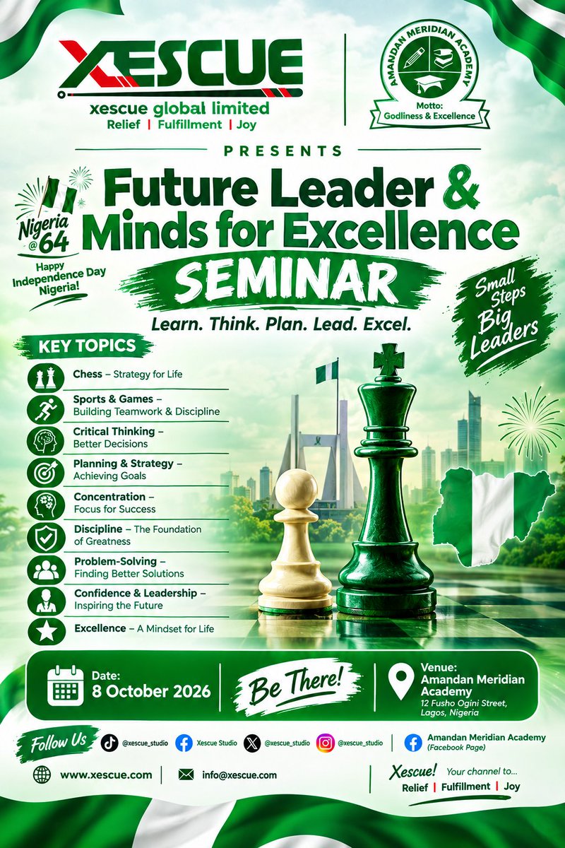 xescue_studio's tweet photo. ♟️🇳🇬 Think. Lead. Excel! 🚀
Xescue’s Future Leaders &amp; Minds for Excellence Seminar. Be There!

📅 8 Oct. 2026 | 📍 Amandan Meridian Academy

#Xescue #AmandanMeridianAcademy #FutureLeaders #Chess #Excellence #IndependenceDay https://t.co/ZhLVeCMaEu