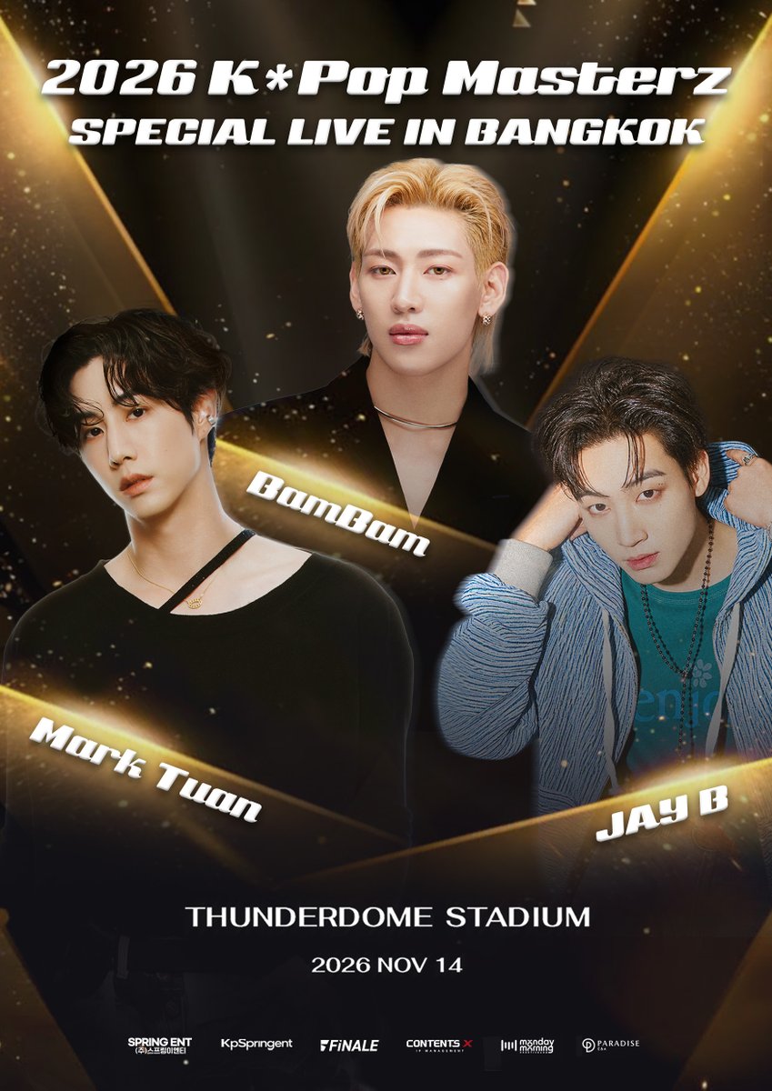 kpspringent's tweet photo. ✨ SPECIAL UPDATE FOR 2026 K*Pop Masterz! ✨

อัปเดต FAN BENEFITS ใหม่ จัดเต็มยิ่งกว่าเดิม 💚
เพิ่มความพิเศษให้แฟน ๆ ในงาน
2026 K*Pop Masterz SPECIAL LIVE IN BANGKOK

เตรียมพบกับ BamBam, JAY B และ Mark Tuan
พร้อมโชว์และโมเมนต์พิเศษที่รอทุกคนอยู่ ✨

2026 K*Pop Masterz SPECIAL LIVE IN BANGKOK

📅 14 November 2026
📍 Thunder Dome Stadium

🎫 TICKET PRICE
7,900 / 5,900 / 4,900 / 3,900 THB

⏰ TICKET ON SALE
3 October 2026 | 10:00 AM
via ThaiTicketMajor

🎁 FAN BENEFITS

【 บัตรราคา 7,900 บาท 】
• SOUND CHECK — ทุกท่าน
• SEND OFF — ทุกท่าน
• VIP LANYARD — ทุกท่าน
• 1:1 PHOTO — ผู้โชคดี 50 ท่าน
• 3:1 PHOTO (3 Artists : 1 Fan) — ผู้โชคดี 30 ท่าน
• SIGNED POSTER — ผู้โชคดี 150 ท่าน
• SIGNED POLAROID — ผู้โชคดี 30 ท่าน
• SIGNED MD — ผู้โชคดี 30 ท่าน
• ALL POSTER — ทุกท่าน

【 บัตรราคา 5,900 บาท 】
• SOUND CHECK — ทุกท่าน
• SEND OFF — ผู้โชคดี 1,000 ท่าน
• 1:1 PHOTO — ผู้โชคดี 35 ท่าน
• 3:1 PHOTO (3 Artists : 1 Fan) — ผู้โชคดี 20 ท่าน
• SIGNED POSTER — ผู้โชคดี 75 ท่าน
• SIGNED POLAROID — ผู้โชคดี 15 ท่าน
• SIGNED MD — ผู้โชคดี 15 ท่าน
• ALL POSTER — ทุกท่าน

【 บัตรราคา 4,900 บาท 】
• 1:1 PHOTO — ผู้โชคดี 20 ท่าน
• 3:1 PHOTO (3 Artists : 1 Fan) — ผู้โชคดี 6 ท่าน
• SIGNED POSTER — ผู้โชคดี 45 ท่าน
• SIGNED POLAROID — ผู้โชคดี 9 ท่าน
• SIGNED MD — ผู้โชคดี 9 ท่าน
• ALL POSTER — ทุกท่าน

【 บัตรราคา 3,900 บาท 】
• 1:1 PHOTO — ผู้โชคดี 15 ท่าน
• 3:1 PHOTO (3 Artists : 1 Fan) — ผู้โชคดี 4 ท่าน
• SIGNED POSTER — ผู้โชคดี 30 ท่าน
• SIGNED POLAROID — ผู้โชคดี 6 ท่าน
• SIGNED MD — ผู้โชคดี 6 ท่าน
• ALL POSTER — ทุกท่าน

🚩 หมายเหตุและเงื่อนไขการรับสิทธิพิเศษ

1. ราคาบัตรดังกล่าวยังไม่รวมค่าบัตรพลาสติก 50 บาท
2. สิทธิ์ 1:1 PHOTO, 3:1 PHOTO, SIGNED POSTER, SIGNED POLAROID และ SIGNED MD จะใช้วิธีสุ่มผู้โชคดีตามจำนวนที่กำหนดในบัตรแต่ละราคา
3. สำหรับสิทธิพิเศษที่เกี่ยวข้องกับศิลปิน จะทำการสุ่ม Member (JAY B / BamBam / Mark Tuan) โดยผู้ได้รับสิทธิ์ไม่สามารถเลือกศิลปินได้
4. ประกาศรายชื่อผู้โชคดี วันที่ 7 พฤศจิกายน 2569
5. สิทธิพิเศษไม่สามารถโอน เปลี่ยน แลกเปลี่ยน หรือแลกเป็นเงินสดได้
6. ผู้ได้รับสิทธิ์ต้องแสดงบัตรคอนเสิร์ตและเอกสารยืนยันตัวตนตามที่ผู้จัดกำหนด โดยข้อมูลต้องตรงกับข้อมูลที่ใช้ในการรับสิทธิ์
7. ผู้จัดขอสงวนสิทธิ์ในการเปลี่ยนแปลงสิทธิพิเศษ กำหนดการ และรายละเอียดต่าง ๆ ของงานตามความเหมาะสม โดยไม่จำเป็นต้องแจ้งให้ทราบล่วงหน้า ทั้งนี้ การพิจารณาและการตัดสินของผู้จัดถือเป็นที่สิ้นสุด

💥 เงื่อนไขการซื้อบัตร

1. ราคาบัตรดังกล่าวยังไม่รวมค่าธรรมเนียมการออกบัตรและค่าบัตรพลาสติก ใบละ 50 บาท
2. เมื่อชำระเงินค่าบัตรเรียบร้อยแล้ว ขอสงวนสิทธิ์ในการเปลี่ยนแปลง ยกเลิก หรือคืนเงินค่าบัตร ตามเงื่อนไขที่ผู้จัดงานและผู้จำหน่ายบัตรกำหนด
3. กรุณาตรวจสอบข้อมูลการสั่งซื้อ รอบการแสดง ราคา และที่นั่งให้ถูกต้องก่อนยืนยันการชำระเงิน
4. ผู้ซื้อบัตรควรเก็บหลักฐานการสั่งซื้อและหลักฐานการชำระเงินไว้จนกว่าจะสิ้นสุดการแสดง
5. บัตรการแสดงและสิทธิพิเศษไม่สามารถนำไปแลกเปลี่ยนเป็นเงินสดได้
6. ผู้จัดงานขอสงวนสิทธิ์ในการเปลี่ยนแปลงรายละเอียดต่าง ๆ ตามความเหมาะสม โดยไม่ต้องแจ้งให้ทราบล่วงหน้า
7. การตัดสินของผู้จัดงานถือเป็นที่สิ้นสุด
8. ขอให้ผู้ที่ชำระเงินค่าบัตรการแสดงเสร็จสมบูรณ์ เก็บหลักฐานการชำระเงินจริงหรือสลิปใบเสร็จตัวจริงไว้เป็นอย่างดี เพื่อใช้เป็นหลักฐานในการรับบัตรการแสดง โดยรายละเอียดวัน เวลา และวิธีการรับบัตรการแสดงจะแจ้งให้ทราบภายหลัง
9. โปรดระวังมิจฉาชีพที่แฝงตัวมาในรูปแบบต่าง ๆ เช่น การแอบอ้างเป็นพนักงานของผู้จัดงาน การรับจองบัตร หรือการซื้อขายบัตรนอกระบบ เป็นต้น
10. ผู้จัดงานไม่สนับสนุนการนำบัตรไปจำหน่ายต่อในราคาที่สูงกว่าราคาที่กำหนด หากตรวจพบการกระทำดังกล่าว ผู้จัดงานขอสงวนสิทธิ์ในการดำเนินการตามมาตรการที่เหมาะสม โดยไม่ต้องแจ้งให้ทราบล่วงหน้า
11. ไม่อนุญาตให้นำบัตรการแสดงไปใช้เพื่อการโฆษณา การแจก หรือกิจกรรมส่งเสริมการขายใด ๆ โดยไม่ได้รับอนุญาตจากผู้จัดงาน และผู้จัดงานขอสงวนสิทธิ์ในการดำเนินการตามความเหมาะสม

🎟️ กรณีบัตรการแสดงสูญหาย

กรุณาติดต่อ ThaiTicketMajor พร้อมหลักฐานการซื้อบัตรและเอกสารยืนยันตัวตน เพื่อดำเนินการตามขั้นตอนและเงื่อนไขของผู้จำหน่ายบัตร

เตรียมตัวให้พร้อม แล้วมารอดูกันว่า SPECIAL LIVE ครั้งนี้จะมีอะไรเซอร์ไพรส์รออยู่บนเวที 💚✨

-

✨ SPECIAL UPDATE FOR 2026 K*Pop Masterz! ✨

FAN BENEFITS have been upgraded with even more special perks! 💚
Adding even more special moments for all fans at
2026 K*Pop Masterz SPECIAL LIVE IN BANGKOK

Get ready to meet BamBam, JAY B, and Mark Tuan,
with special shows and unforgettable moments waiting for you ✨

2026 K*Pop Masterz SPECIAL LIVE IN BANGKOK

📅 14 November 2026
📍 Thunder Dome Stadium

🎫 TICKET PRICE
7,900 / 5,900 / 4,900 / 3,900 THB

⏰ TICKET ON SALE
3 October 2026 | 10:00 AM
via ThaiTicketMajor

🎁 FAN BENEFITS

【 7,900 THB 】
• SOUND CHECK — ALL
• SEND OFF — ALL
• VIP LANYARD — ALL
• 1:1 PHOTO — 50 Lucky Winners
• 3:1 PHOTO (3 Artists : 1 Fan) — 30 Lucky Winners
• SIGNED POSTER — 150 Lucky Winners
• SIGNED POLAROID — 30 Lucky Winners
• SIGNED MD — 30 Lucky Winners
• ALL POSTER — ALL

【 5,900 THB 】
• SOUND CHECK — ALL
• SEND OFF — 1,000 Lucky Winners
• 1:1 PHOTO — 35 Lucky Winners
• 3:1 PHOTO (3 Artists : 1 Fan) — 20 Lucky Winners
• SIGNED POSTER — 75 Lucky Winners
• SIGNED POLAROID — 15 Lucky Winners
• SIGNED MD — 15 Lucky Winners
• ALL POSTER — ALL

【 4,900 THB 】
• 1:1 PHOTO — 20 Lucky Winners
• 3:1 PHOTO (3 Artists : 1 Fan) — 6 Lucky Winners
• SIGNED POSTER — 45 Lucky Winners
• SIGNED POLAROID — 9 Lucky Winners
• SIGNED MD — 9 Lucky Winners
• ALL POSTER — ALL

【 3,900 THB 】
• 1:1 PHOTO — 15 Lucky Winners
• 3:1 PHOTO (3 Artists : 1 Fan) — 4 Lucky Winners
• SIGNED POSTER — 30 Lucky Winners
• SIGNED POLAROID — 6 Lucky Winners
• SIGNED MD — 6 Lucky Winners
• ALL POSTER — ALL

🚩 FAN BENEFIT NOTES & CONDITIONS

1. Ticket prices exclude the THB 50 physical ticket card fee.
2. Winners for 1:1 PHOTO, 3:1 PHOTO, SIGNED POSTER, SIGNED POLAROID, and SIGNED MD will be selected at random according to the number of winners allocated to each ticket tier.
3. For artist-specific benefits, members (JAY B / BamBam / Mark Tuan) will be randomly assigned. Winners cannot select their preferred artist.
4. WINNER ANNOUNCEMENT: 7 November 2026.
5. Benefits are non-transferable, non-exchangeable, and cannot be redeemed for cash.
6. Winners must present their concert ticket and a valid ID as required by the organizer. The information provided must match the information used to claim the benefit.
7. The organizer reserves the right to modify benefits, schedules, and event details as deemed appropriate without prior notice. All decisions made by the organizer are final.

💥 TICKET PURCHASE TERMS & CONDITIONS

1. Ticket prices exclude the ticket issuance fee and the THB 50 physical ticket card fee.
2. Once payment has been completed, ticket changes, cancellations, or refunds are subject to the terms and conditions set by the organizer and the authorized ticketing provider.
3. Please carefully check your order details, performance date, ticket price, and seat information before confirming payment.
4. Ticket purchasers should retain their order confirmation and proof of payment until the event has concluded.
5. Event tickets and fan benefits cannot be exchanged or redeemed for cash.
6. The organizer reserves the right to modify event details as deemed appropriate without prior notice.
7. All decisions made by the organizer are final.
8. Customers who have successfully completed payment should keep the original proof of payment or original payment receipt in a safe place as evidence for ticket collection. The date, time, and ticket collection procedure will be announced at a later date.
9. Please beware of scams in various forms, including individuals falsely claiming to be staff members of the organizer, unauthorized ticket reservations, or ticket transactions outside the official ticketing system.
10. The organizer does not support the resale of tickets at prices higher than the official ticket price. If such activity is detected, the organizer reserves the right to take appropriate action without prior notice.
11. Event tickets may not be used for advertising, giveaways, or any promotional activities without prior authorization from the organizer. The organizer reserves the right to take appropriate action in such cases.

🎟️ LOST TICKETS

Please contact ThaiTicketMajor with your proof of purchase and a valid identification document to proceed according to the ticketing provider’s procedures and conditions.

Get ready and stay tuned to see what surprises await you on stage at this SPECIAL LIVE! 💚✨

#KPOPMASTERZ_SPECIAL_LIVE_IN_BANGKOK #2026KPOPMASTERZ_SPECIAL_LIVE_IN_BANGKOK_BAMBAMxJAYBxMARK #KPOP #BANGKOK #THUNDERDOME #BamBam #JAYB #MarkTuan