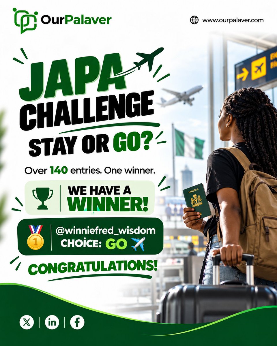 ourPalaver's tweet photo. JAPA CHALLENGE: WE HAVE A WINNER!

Over 140 of you shared your reasons to STAY or GO. After considering honesty, originality, and how well each person made their case, we have our winner.

Winner: winniefred_wisdom
Choice: GO

Congratulations! Please visit the OurPalaver forum to claim your prize.

Thank you to everyone who participated and shared their stories.