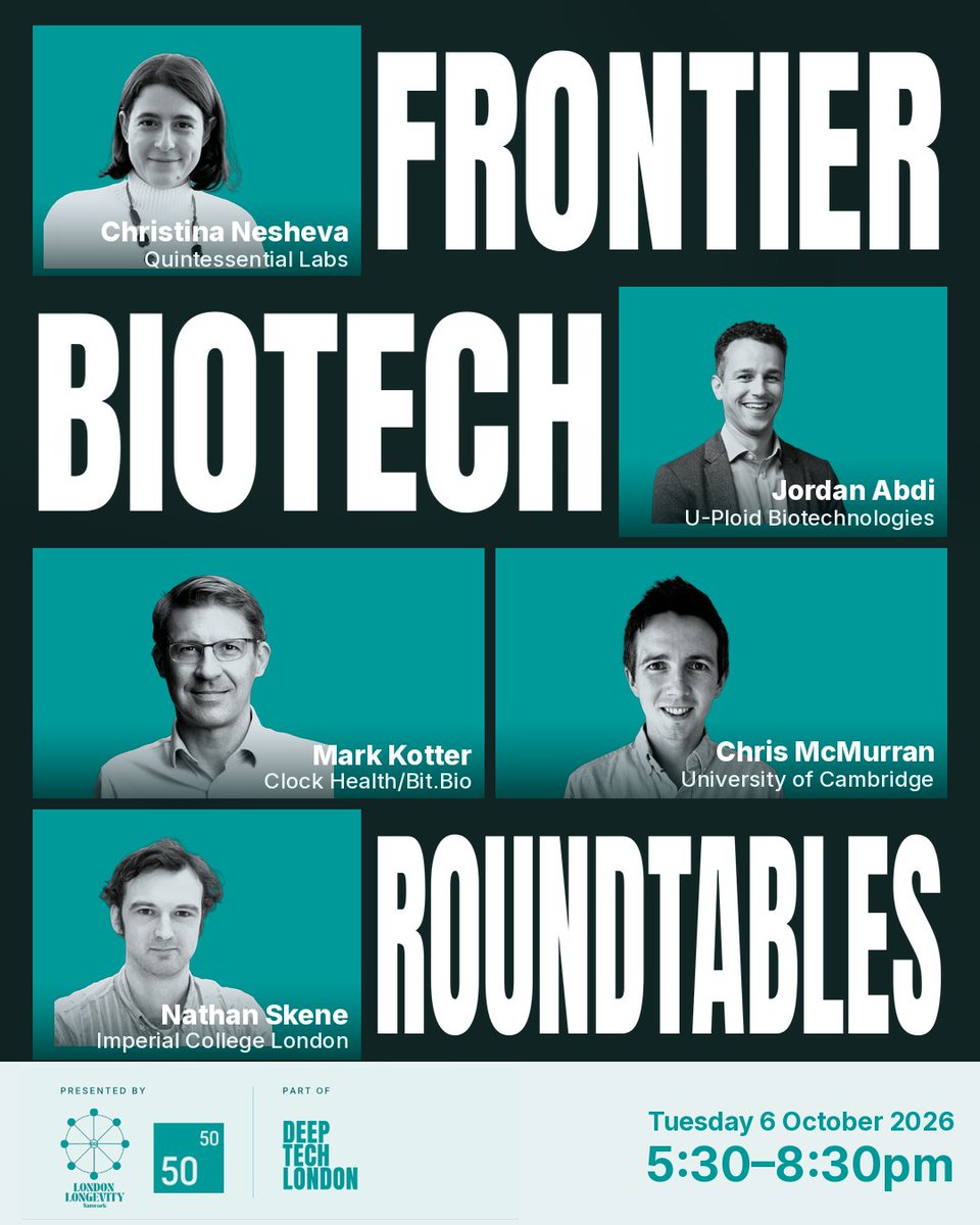 LonLongevity's tweet photo. Frontier Biotech Roundtables next Tuesday chaired by @cnesheva, @Jordan_Abdi, @MarkKotter, @n_skene and Chris McMurran

📍 Fifty Years VC, 2 Soho Square, London
📅 Tue 6 Oct, 17:30–20:30

Join us: https://t.co/6k8Eb23gC2

@LonLongevity × @fiftyyears  × @DeepTechLdn · @lachlan_xyz https://t.co/c41M4WYFZH