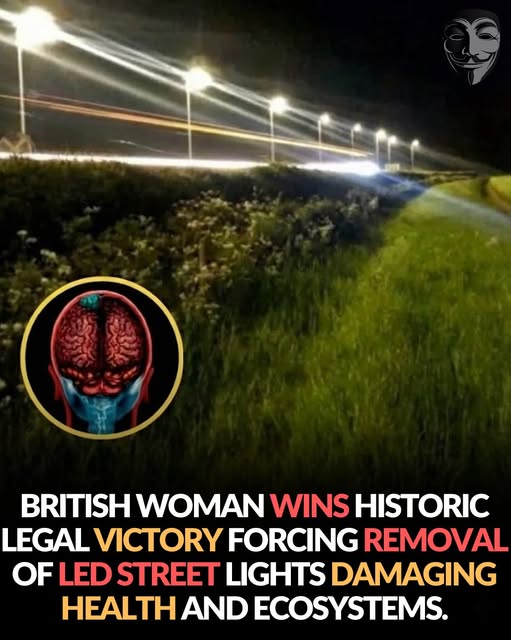AB54281675's tweet photo. Anonymous

British woman wins court battle forcing removal of LED street lights over health harms 
A British woman has won a landmark court case that is now drawing attention worldwide. She challenged powerful LED street lights installed near her home, arguing they went far beyond normal lighting needs. After months of legal review, the court agreed the lights caused real harm. The ruling ordered their removal, treating light pollution as a serious public concern, not a minor complaint.
During the case, scientific evidence showed how bright LED lighting can disturb natural sleep patterns. Constant exposure at night interferes with melatonin, leading to poor sleep, stress, and long term health problems. Experts explained how blue rich light affects the body clock. The court accepted that modern lighting, when poorly designed, can quietly damage human wellbeing over time.
The ruling also focused on wildlife. Bats, insects, and birds were shown to suffer disorientation, feeding problems, and disrupted migration. Insects drawn to harsh lights affect entire food chains. This decision sets a strong example for cities everywhere. As towns expand and modernize, should urban lighting protect nature and people together instead of prioritizing brightness alone?
#fblifestyle #community #cooking #LightPollution #WildlifeProtection #PublicHealth #UrbanPlanning
References:
BBC News: Woman wins case over LED street lighting health impact
The Guardian: Court orders removal of LED lights over environmental concerns
Nature Journal: Effects of artificial light on wildlife ecosystems
Sleep Foundation: Blue light exposure and human circadian rhythm