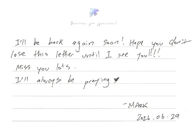 MARKLEE_TH's tweet photo. 261001 Compassion Korea Interview

Q. ช่วยเล่าเรื่องตอนที่ได้พบกับ Brian ให้ฟังเพิ่มเติมหน่อยได้ไหม รู้สึกเหมือนเป็นโชคชะตานำพามาเลยหรือเปล่า?
🐯 พอได้รับการแนะนำและได้เห็นรูปของ Brian ปุ๊บ มันมีความรู้สึกแวบขึ้นมาเลยว่า โอ๊ะ เด็กคนนี้แหละ! ถึงเราจะยังไม่ได้เจอกันและตอนนี้น้องเขาก็ยังเด็กมาก เลยยังไม่ถึงกับเข้าใจผูกพันกันผ่านทางจดหมาย ผมก็เลยอาจจะยังบอกอะไรชัดเจนไม่ได้นัก แต่แวบแรกที่ได้เห็น... น้องเขามีตากลมโตมาก ๆ แล้วผมก็รู้สึกว่าเขามีส่วนคล้ายผมอยู่ พอดูรูปแล้ว โครงศีรษะก็แอบคล้าย ๆ ผมด้วยเหมือนกันครับ (หัวเราะ) แล้วตรงช่องสิ่งที่ Brian ชอบ มีเขียนเอาไว้ว่า ชอบตบมือตามจังหวะ ตรงนี้มันก็คลิกเลยครับ แค่ได้เห็นรูป ผมก็รู้สึกมั่นใจขึ้นมาเองโดยไม่รู้ตัวเลย

Q. อยากทราบเหตุผลว่าทำไมวันนี้ถึงมาเขียนจดหมายให้ Brian
🐯 เพราะน้องยังเด็กอยู่ เลยยังเขียนจดหมายเองไม่ได้ครับ คุณพ่อคุณแม่หรือคุณครูที่ศูนย์เด็กเล็กที่คอยดูแลน้องก็เลยเป็นคนเขียนตอบกลับมาให้แทน จริงๆ ผมแอบเก็บความรู้สึกเอาไว้ก่อนนิดหน่อย เพราะกะว่ารอให้น้องโตกว่านี้อีกสักนิดจนเราสามารถสื่อสารกันได้โดยตรง แล้วค่อยเขียนจดหมายหาเขาเยอะ ๆ ครับ แต่วันนี้ผมรู้สึกว่าอยากจะลองถ่ายทอดความรู้สึกที่มีตลอดช่วงเวลาที่ผ่านมาออกมาดูสักครั้ง เวลาที่ผมเขียนจดหมาย ผมมักจะเขียนเหมือนกำลังพูดคุยอยู่น่ะครับ ผมก็เลยอยากจะส่งผ่านความรู้สึกของผมไปถึง Brian ด้วยภาษาที่เหมือนกับการพูดคุยกับเขาเช่นกัน 

“สวัสดี Brian! นี่พี่มาร์คเองนะ
ตอนนี้เราอาจจะยังไม่รู้จักพี่ แต่พี่น่ะเฝ้าดูเรามาตั้งแต่ตอนอายุขวบเดียวเลย! พี่มีเรื่องที่อยากคุยด้วยเยอะแยะไปหมดเลย ไว้จะคุยด้วยตอนที่เราได้เจอกันนะ :) ถ้าได้เจอกันเร็ว ๆ ก็คงจะดีเนอะ!
รอให้เราโตขึ้นอีกสักนิด พี่อยากให้เรากลายมาเป็นเพื่อนสนิทกัน แล้วก็มาคุยเรื่องนู้นเรื่องนี้ด้วยกัน!! จนกว่าจะถึงวันนั้น ก็วิ่งเล่นให้เต็มที่ เรียนรู้ให้เยอะ ๆ แล้วก็เติบโตอย่างแข็งแรงนะ!“

ตอนนี้ Brian ยังเด็กมาก เขาอาจจะยังไม่ค่อยเข้าใจนักหรอกครับ เพราะฉะนั้นจดหมายฉบับที่ส่งให้ในวันนี้ เอาเข้าจริงแล้วมันอาจจะเป็นจดหมายสำหรับตัวผมในตอนนี้มากกว่าด้วยซ้ำครับ จนกว่าจะถึงวันที่ได้เจอกับ Brian ในสักวันหนึ่ง จดหมายนี้ก็น่าจะกลายเป็นสิ่งล้ำค่าที่บันทึกเรื่องราวความสัมพันธ์ของเราเอาไว้ไม่ใช่เหรอครับ? ผมอยากให้น้องเก็บรักษารวบรวมจดหมายที่ผมส่งไปให้ไว้เป็นอย่างดี หวังว่า Brian จะไม่ทำจดหมายหายไปก่อนที่เราจะได้เจอกันนะครับ (หัวเราะ)

Q. ตั้งแต่เริ่มรับอุปการะ มีความเปลี่ยนแปลงอะไรเกิดขึ้นบ้างไหม?
🐯 ผมรู้สึกว่าตัวเองได้เติบโตขึ้นจริง ๆ ครับ ชีวิตผมก็ค่อย ๆ เปลี่ยนแปลงไปทีละนิด ตอนแรกที่เริ่มอุปการะ ผมแค่อยากจะเรียนรู้ว่าความรักคืออะไร แต่กลายเป็นว่าความรักมันได้ก่อตัวขึ้นในใจผมจริง ๆ ครับ ที่มหัศจรรย์ก็คือ ทั้งที่เราไม่เคยเจอหน้ากันเลยสักครั้ง แต่ทุก ๆ วันผมจะต้องนึกถึงเขาอย่างน้อยสักแวบหนึ่งเสมอ และจะต้องสวดอธิษฐานเผื่อเขาก่อนนอนทุกคืนเลยครับ มันเป็นความผูกพันที่บังเอิญเริ่มต้นขึ้นจากรูปถ่ายแค่ใบเดียว แต่ความรักกลับค่อย ๆ  เติบโตและยิ่งใหญ่ขึ้นเรื่อย ๆ คล้ายกับความรู้สึกแรกตอนที่เราได้เจอคนที่เรารักเลยครับ เผลอแป๊บเดียว Brian ก็กลายเป็นคนสำคัญสำหรับผมไปแล้ว ปกติผมเป็นคนชอบอยู่ติดบ้านนะครับ แต่ตอนนี้ผมกลับมีความฝันเล็กๆ ขึ้นมาว่าสักวันหนึ่ง ผมจะเดินทางไปหา Brian ให้ได้ครับ

🐯 นอกจากนี้ ผมคิดว่าตัวเองได้หันมาใส่ใจและนึกถึงเด็ก ๆ ทั่วโลกที่กำลังตกอยู่ในความยากลำบากมากขึ้นด้วยครับ เอาจริง ๆ ก่อนหน้านี้มันเป็นมุมที่ผมอาจจะยังไม่ได้นึกถึงมากนัก แต่พอผมได้รู้จักกับ Brian มันก็ทำให้ผมเริ่มมองเห็นและใส่ใจในความเจ็บปวดของเด็กคนอื่น ๆ ตามไปด้วยครับ การที่ผมได้ค่อย ๆ เรียนรู้ความรักในรูปแบบนี้ มันเป็นความรู้สึกที่ดีมากๆ เลยครับ ผมอยากจะเป็นคนที่ทำให้ Brian รู้สึกว่า โตขึ้น อยากจะเป็นผู้ใหญ่แบบนี้บ้างจัง ไม่ใช่แค่ในแง่ของความสำเร็จหรือหน้าที่การงานนะครับ แต่ผมอยากจะเป็นตัวอย่างให้กับ Brian ในฐานะผู้ใหญ่ที่ทำสิ่งดี ๆ และเป็นผู้ใหญ่ที่เท่คนหนึ่งครับ

บทสัมภาษณ์ฉบับเต็ม
🔗 https://t.co/XW0Ux0yo9i…
🔗 https://t.co/klBalD2NdV…

#MarkLee #마크리
#UpperRoom #어퍼룸