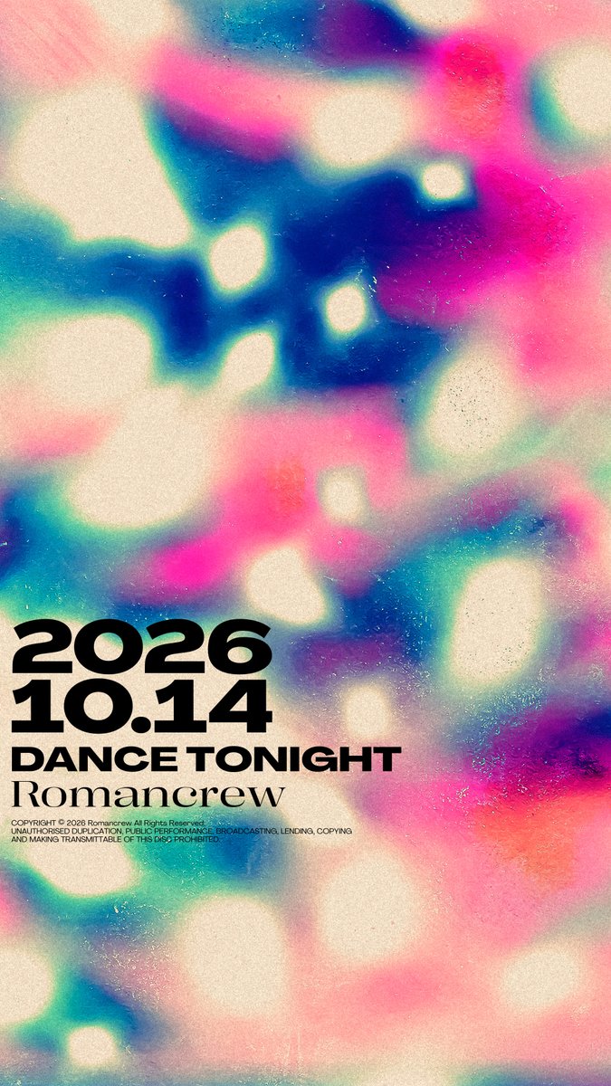 romancrew_info's tweet photo. 【2026.10.14 Romancrew新曲リリース決定⚡️】

タイトル
"DANCE TONIGHT"

Prod. by ALI-KICK

詳細はポッドキャストCry Wolfにて🎙️
https://t.co/LLYh6dvW61 https://t.co/pfVfufGjXK