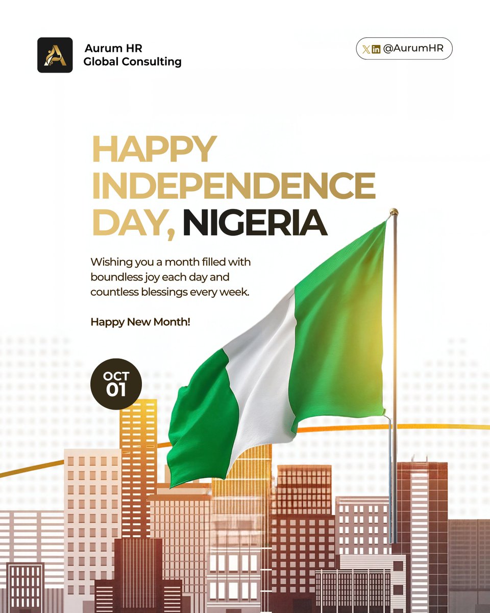 AurumHR's tweet photo. 🇳🇬 Happy Independence Day, Nigeria!

As we celebrate 65 years of independence, may this new month bring renewed hope, meaningful growth, and countless opportunities.

Here’s to a Nigeria where people, businesses, and organisations continue to grow and thrive.

Happy New Month & Happy Independence Day! 

#AurumHR #IndependenceDay #NigeriaAt65 #HappyNewMonth #HRConsulting #PeopleAndCulture