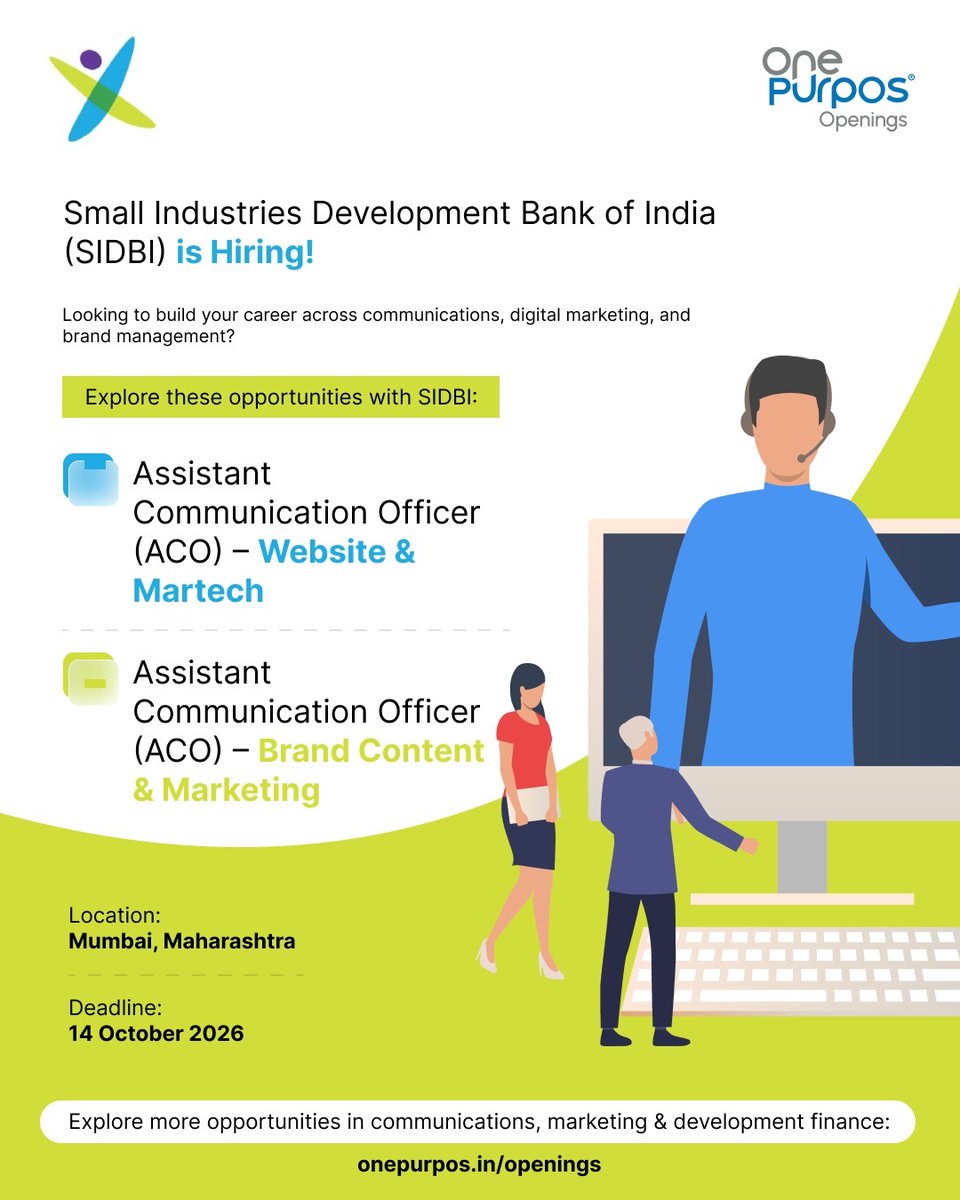 OnePurpos_'s tweet photo. #JobOpening | Small Industries Development Bank of India (SIDBI) is Hiring! 📣
Looking to build your career across communications, digital marketing, and brand management?
Explore these opportunities with SIDBI:
💻 Assistant Communication Officer (ACO) – Website & Martech
🔗 https://t.co/pgJwdF67am
📣 Assistant Communication Officer (ACO) – Brand Content & Marketing
🔗 https://t.co/3ZoSkrXMHd
📍 Location: Mumbai, Maharashtra
🗓️ Deadline: 14 October 2026
🔎 Explore 400+ opportunities in the development sector:
https://t.co/TaKfO4cRXi
✨ Unlock personalised features as a jobseeker:
https://t.co/0RS1WwQHWO
📲 Join our WhatsApp community:
https://t.co/ietL9GRLRA