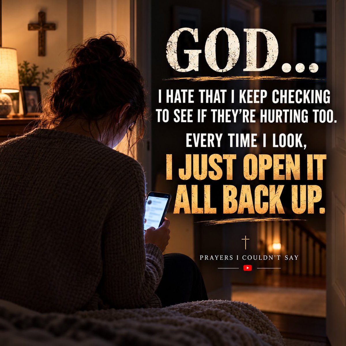 PrayersUnsaid's tweet photo. A Prayer When You Keep Checking on Someone Who Hurt You.

You keep checking because part of you wants to know if this hurt them too.
An honest Christian prayer for anger, broken trust, and finally stepping away from the need to keep looking.
#RawPrayer https://t.co/Vtj1IIppWj