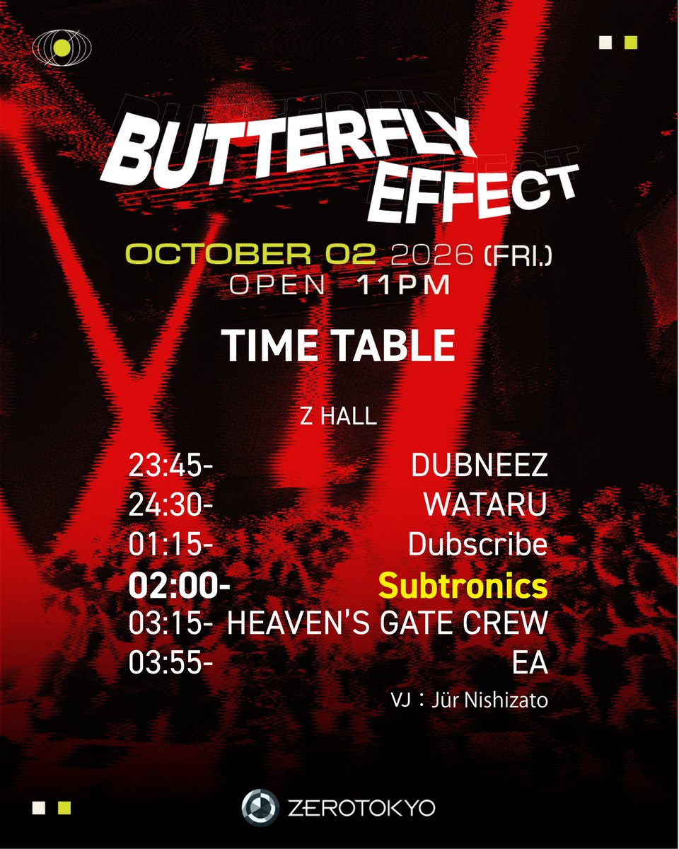 ZEROTOKYO_JAPAN's tweet photo. Butterfly Effect Z HALLタイムテーブル&amp;エリアマップ公開!!
Subtronicsサイドとの調整により360度DJブースで開催🙆
GOLD TICKETをお持ちの方はステージ上でお楽しみいただけます🕺

前売りチケットは10月2日(金) 21:59まで販売!!
https://t.co/L5xkQNudr3 https://t.co/xHYJiwRY6k