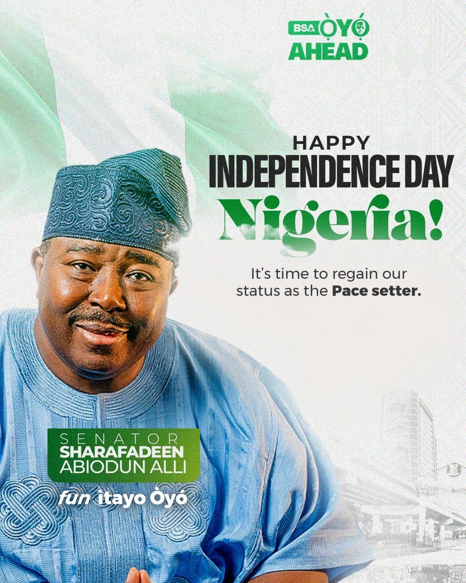 lollylarry1's tweet photo. HAPPY INDEPENDENCE DAY, NIGERIA

The Nigeria of our choice is within our reach, and the time has come to reclaim our place as the pace setter—a nation of progress, innovation, opportunity and shared prosperity.

As we celebrate our independence, let us renew our commitment to building the Oyo State we all deserve.

BSA AHEAD!

Senator Sharafadeen Abiodun Alli

Fun Itayo Oyo 🇳🇬

#OyoAhead #HappyIndependenceDay #NigeriaAt66