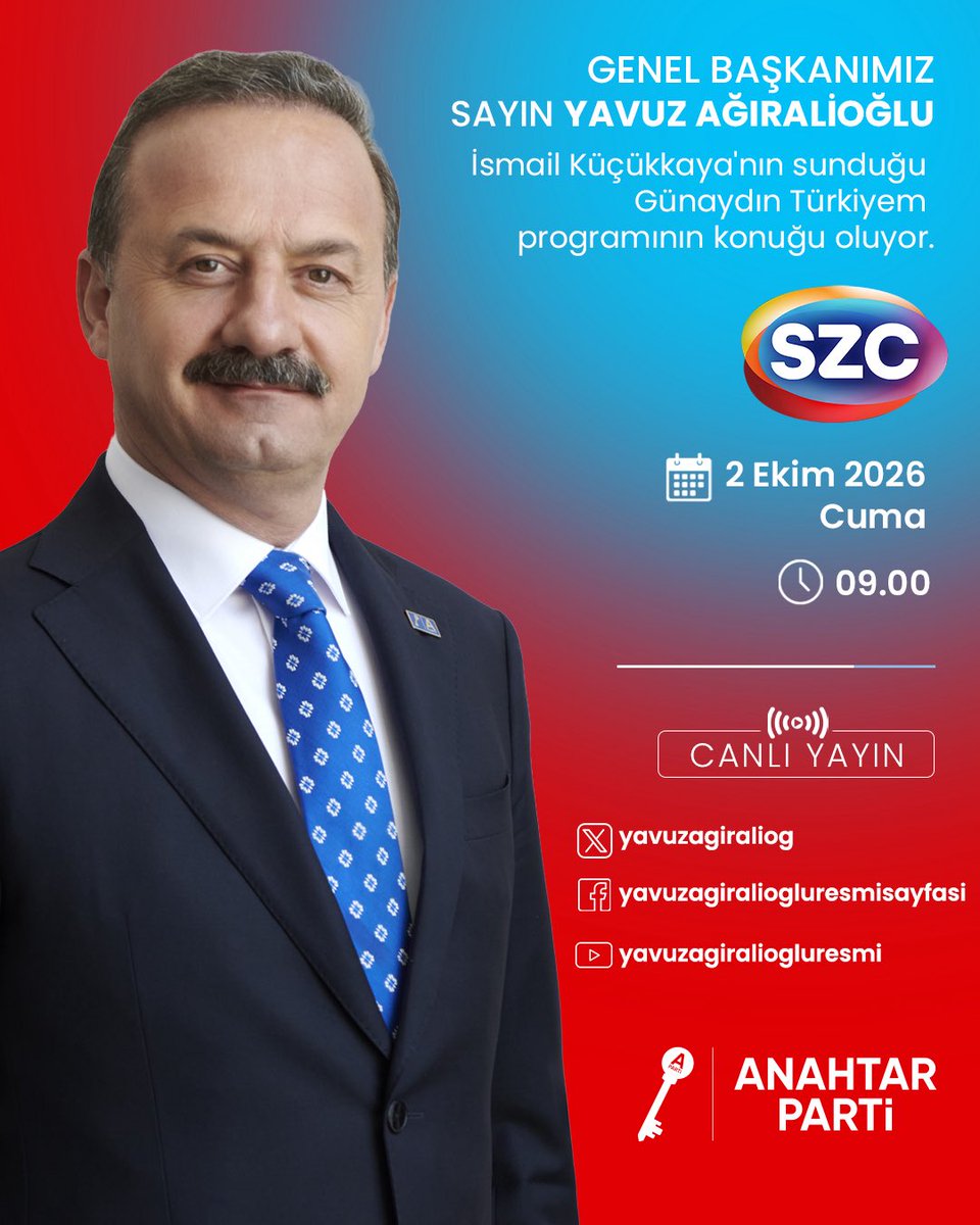 anahtarparti's tweet photo. Genel Başkanımız Sayın Yavuz Ağıralioğlu, SÖZCÜ TV'de İsmail Küçükkaya’nın sunacağı Günaydın Türkiyem programının canlı yayın konuğu olacaktır.

🗓️ 2 Ekim 2026 Cuma
🕕 09.00
📺 SÖZCÜ TV https://t.co/hdi1mjwHqV