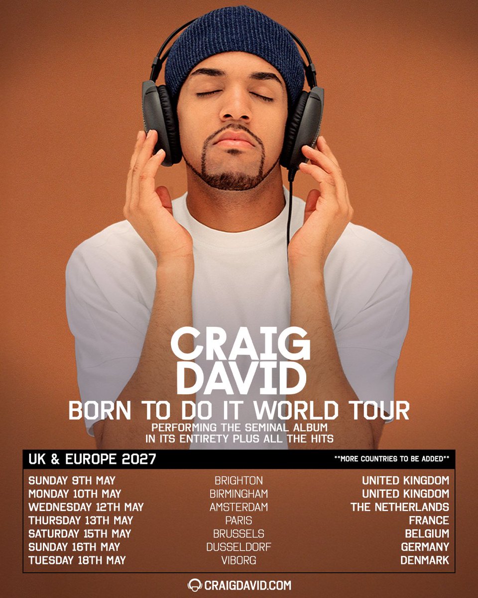 CraigDavid's tweet photo. Tickets on sale now 🎟️🫶🏽 https://t.co/d19HVhyoMl

Wow🥹💛 The response to my ‘Born To Do It’ tour announcement has been incredible 🫶🏽 For those of you asking for other countries… I see you 💫 More to be announced soon!

BORN TO DO IT 🎧 2027 WORLD TOUR
Sunday 9th May - Brighton Centre - Brighton 🇬🇧
Monday 10th May - Utilita Arena - Birmingham 🇬🇧
Wednesday 12th May - AFAS Live - Amsterdam 🇳🇱
Thursday 13th May - Zénith - Paris 🇫🇷
Saturday 15th May - Forest National - Brussels 🇧🇪
Sunday 16th May - Electric Halle - Düsseldorf 🇩🇪
Tuesday 18th May - Tinghallen - Viborg 🇩🇰

More countries to be announced 🌏