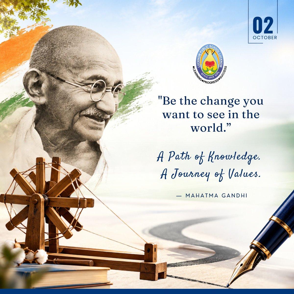 LucknowSchool's tweet photo. Gandhi Jayanti | A Legacy of Values

On Gandhi Jayanti, we remember Mahatma Gandhi and his timeless ideals of truth, non-violence, simplicity and compassion.

May his legacy inspire young minds to embrace knowledge, character and responsible citizenship.

Remembering the Mahatma. Celebrating a legacy that continues to inspire.

#LucknowPublicSchool #CPSinghFoundation #GandhiJayanti #MahatmaGandhi #GandhianValues