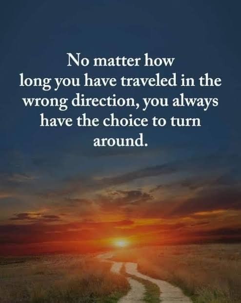 rechpauline's tweet photo. No matter how long you’ve been going in one direction, you can always turn around. A wrong road doesn’t have to become your final destination. Change direction. Choose differently. #StartAgain. It’s never too late to make the turn.
#TurnAround #NewDirection #SecondChances https://t.co/YeW8WjLP5E
