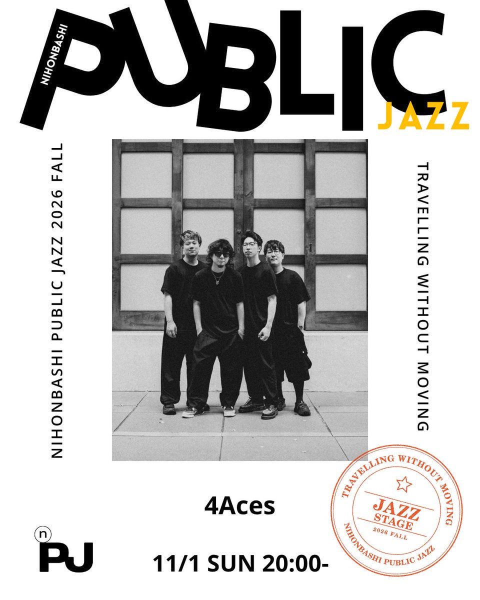 npublicjazz's tweet photo. 【NPJ 2026 FALL 出演者情報解禁】
4Aces

ジャズをフロアミュージックへ。ジャンルを超えた4人のエモーショナルなサウンド！

11/1(日) 20:00–20:40
コレド室町テラス大屋根広場
JAZZ STAGE
入場無料（一部有料席あり／無料エリアは立見）
#NIHONBASHIPUBLICJAZZ https://t.co/WxNo5jN9Ck
