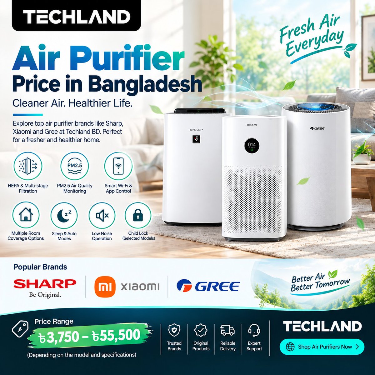 TechLandBD's tweet photo. ๐ฟ Air Purifier Price in Bangladesh
Get cleaner indoor air with Sharp, Xiaomi & Gree air purifiers from Techland BD.
โจ HEPA Filtration
๐ฑ Smart Wi-Fi Control
๐ซ๏ธ PM2.5 Monitoring
๐ด Sleep Mode
๐ Multiple Room Coverage๐ https://t.co/FEqip5MwNf
#AirPurifier #TechlandBD https://t.co/7fuT8QDYuI