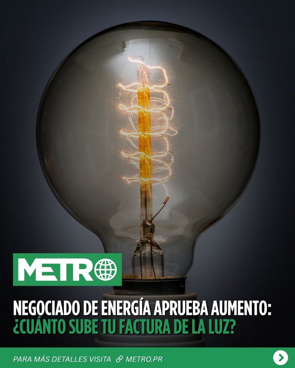 Metro_PR's tweet photo. 💡 ¿Ya viste cuánto podría aumentar tu factura de luz?

El Negociado de Energía de Puerto Rico (NEPR) aprobó un aumento neto de 5.28 centavos por kilovatio-hora (kWh) en los cargos de combustible y compra de energía que pagarán los clientes de LUMA desde el 1 de octubre hasta el 31 de diciembre de 2026.