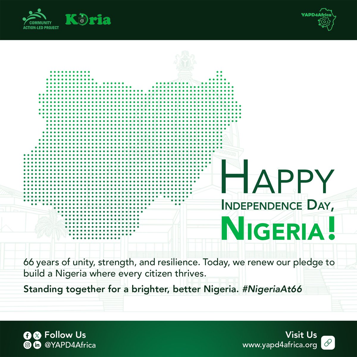 YAPD4Africa's tweet photo. Happy 66th Independence Day, Nigeria🇳🇬

Today, we celebrate the enduring unity, strength and resilience of our nation. Together, we renew our commitment to building a brighter, better Nigeria where every citizen thrives.

Standing together for progress🤝
#NigeriaAt66 #YAPD4Africa https://t.co/BlIIXM7wcG