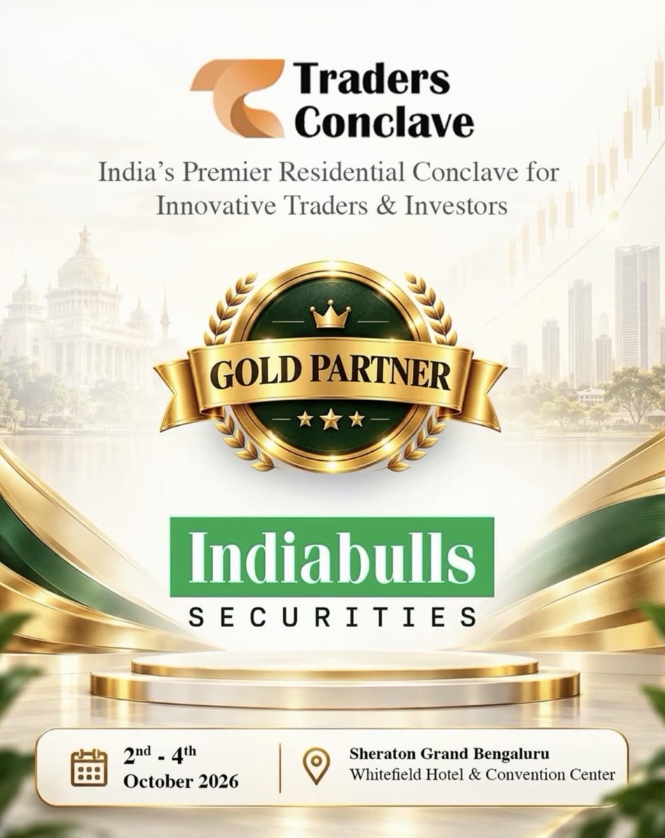 Mayurdedhia09's tweet photo. Hello, Bengaluru! 👋 We're proud to be the Gold Partner for Traders Conclave 5.0 🚀 
📍 Sheraton Grand Bengaluru Whitefield 📅 Oct 2–4, 2026 | ⏰ 9 AM onwards 
Expert sessions, market insights & networking. See you there! #TradersConclave2026 #Bengaluru #StockMarket
@Indiabullssec @adibnoorani @TanmayKurtkoti @AshDevanampriya @TradersgurukulC @itjegan @Rathoddarshan45 @harshubh @AmitSaraftrader