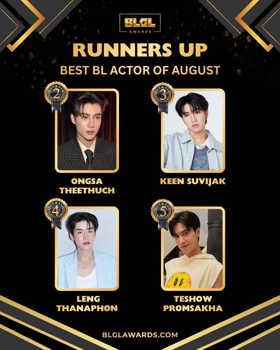 blglawards's tweet photo. Congratulations to Oat Pasakorn for winning Best BL Actor of August! ✨ 

Runners-up:
🥈 Ongsa Theethuch
🥉 Keen Suvijak
4️⃣ Leng Thanaphon
5️⃣ Teshow Promsakha 

Visit https://t.co/MBJKT3xSUQ for detailed results.

#BLGLAwards #KnotTheSeries #BoatOat https://t.co/DRugRFTHK7