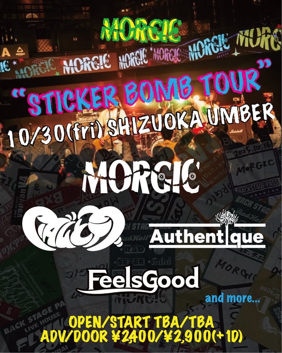 feels_03's tweet photo. 【解禁】
10/30(金) 静岡UMBER
MORGIC pre.
"STICKER BOMB TOUR"

MORGIC
アダムとイヴ
Authentique
and more...

OPEN/START TBA/TBA
ADV/DOOR ¥2,400/¥2,900(+1D) https://t.co/eR0Zd5KwUM