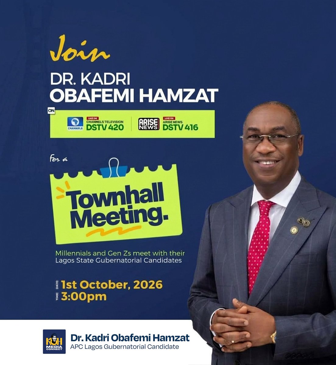 kohmediaconnect's tweet photo. Dr. Kadri Obafemi Hamzat, is set to engage Millennials and Gen Zs at a town hall meeting by 3:00 PM, Today ahead of the 2027 elections.

Tune in live on Channels Television (DStv 420) and Arise News (DStv 416).

A conversation with the generation shaping Lagos’ next chapter. https://t.co/UFyj8WLeZm