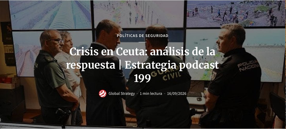 LuisdelaCorteIb's tweet photo. Serie de tres episodios del podcast Estrategia dedicadas a la invasión y crisis de Ceuta. Muchas gracias a @JavierJordanE y a mis dos compañeros de exposición, @AlbertoBueno_ y el teniente general (ret.) Francisco Gan Pampols. Los tres podcasts en https://t.co/ZF6RWuLna1 https://t.co/98cQ79qwig