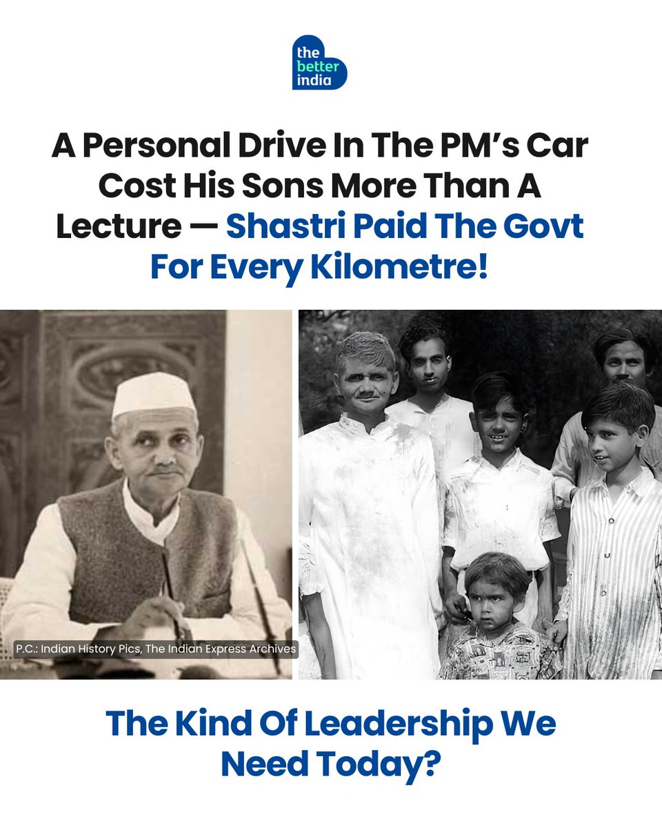 thebetterindia's tweet photo. 14 km. That’s all his sons had driven the PM’s official car for a personal trip.

But Lal Bahadur Shastri wasn’t going to let even those 14 km be paid for by the public.

According to his son Sunil Shastri’s account, when the Prime Minister found out, he checked the car’s logbook and asked for the exact distance travelled.

Then he told his wife, Lalita Shastri, to give his personal secretary the corresponding amount so it could be deposited into the government account.

Think about that.
His sons. His official car. Just 14 km. And yet, not a single personal kilometre was allowed to become a public expense.

That same leader bought his family a ₹12,000 Fiat with a ₹5,000 bank loan instead of using government resources. When his son received an undue promotion, he had it reversed.

For him, integrity wasn’t just a speech.

And that’s the kind of leadership we need to remember today.

#LalBahadurShastri #IndianHistory #Leadership #Integrity

[Lal Bahadur Shastri official car story, Lal Bahadur Shastri honesty and integrity, Shastri leadership lessons from history, Lal Bahadur Shastri simple living, Indian leaders known for integrity]