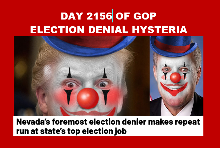 bennel62's tweet photo. Day 2156 of #GOP #electiondenier #hysteria #Trump #BigLie #ClownShow #Circus starring @NVGOP Secretary of State candidate @VoteJimMarchant https://t.co/qhbHfsxxHo https://t.co/o92DBgGaZQ