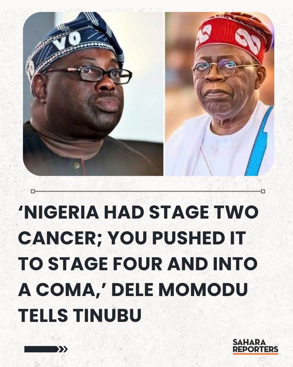 SaharaReporters's tweet photo. ‘Nigeria Had Stage Two Cancer; You Pushed It To Stage Four And Into A Coma,’ Dele Momodu Tells Tinubu | Sahara Reporters https://t.co/UkCUaM1u8O https://t.co/p7M8gEC2az