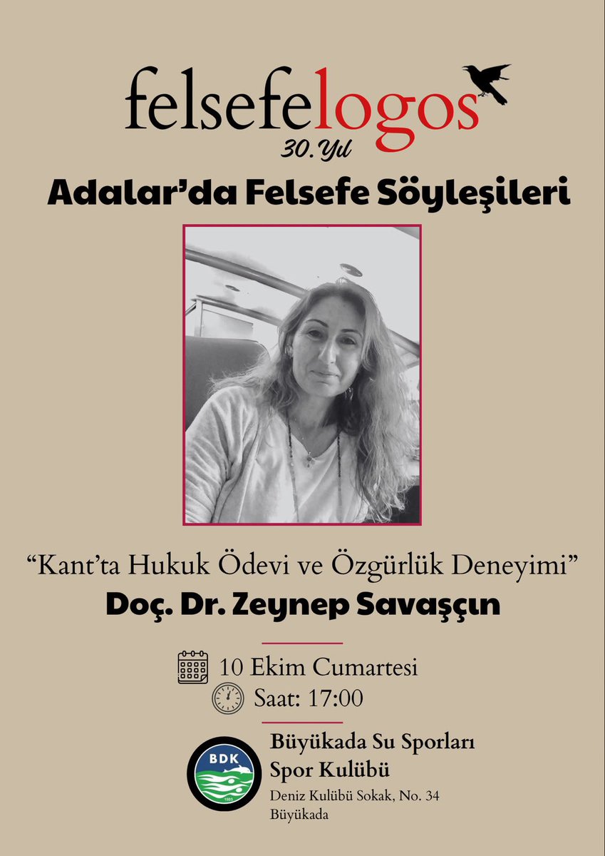 fesatoder's tweet photo. Felsefelogos, 30. yılında Adalar’da Felsefe Söyleşileri’ne devam ediyor. Söyleşi dizisinin beşinci konuğu, “Kant’ta Hukuk Ödevi ve Özgürlük Deneyimi” başlıklı konuşmasıyla Doç. Dr. Zeynep Savaşçın olacak.
Etkinlik, 10 Ekim Cumartesi günü saat 17.00’da gerçekleştirilecektir. https://t.co/iOcsemb89e